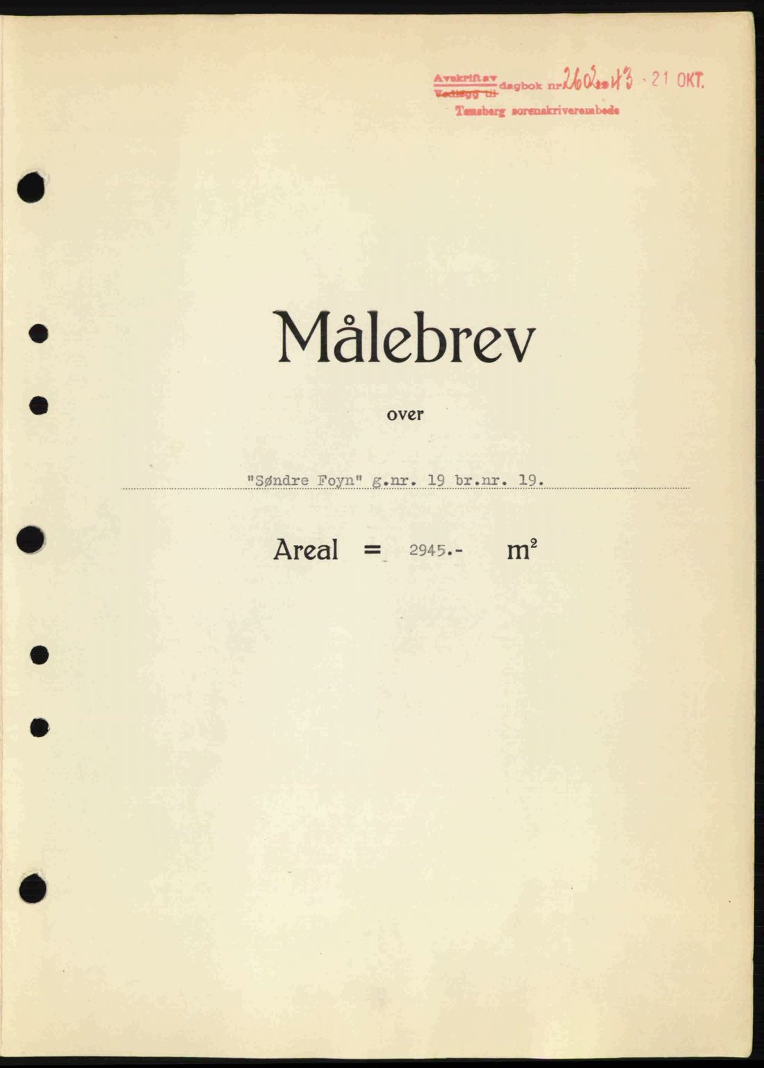 Tønsberg sorenskriveri, AV/SAKO-A-130/G/Ga/Gaa/L0014: Mortgage book no. A14, 1943-1944, Diary no: : 2602/1943