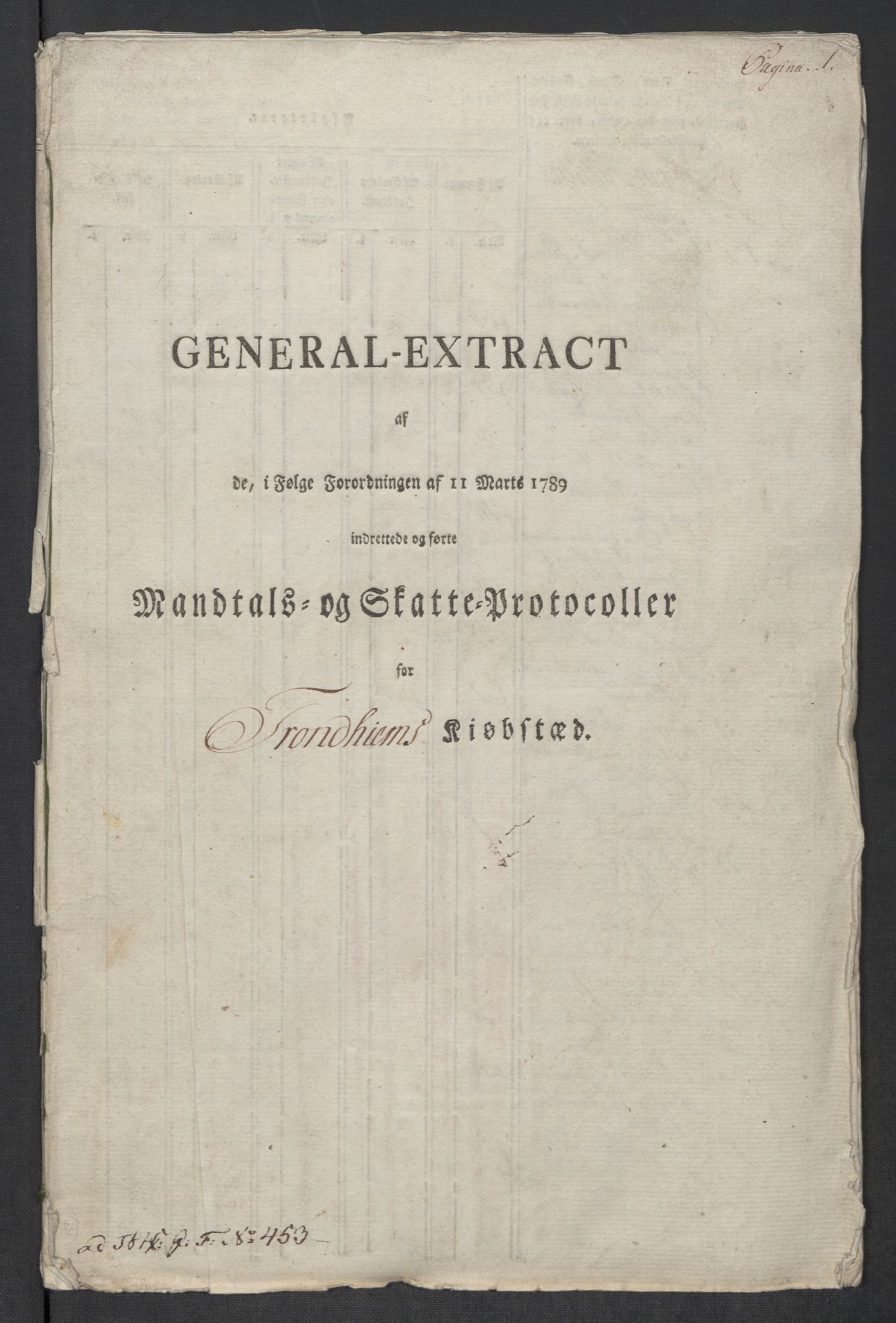 Rentekammeret inntil 1814, Reviderte regnskaper, Mindre regnskaper, RA/EA-4068/Rf/Rfe/L0052:  Trondheim, 1789, p. 251