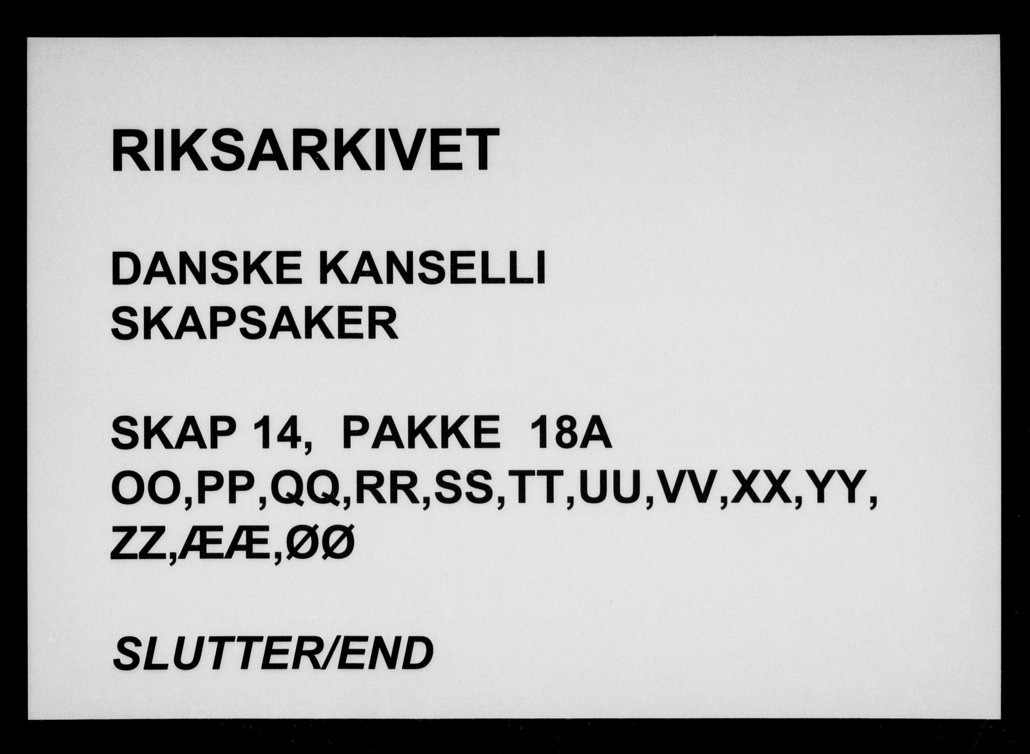 Danske Kanselli, Skapsaker, AV/RA-EA-4061/F/L0055: Skap 14, pakke 18A-18B, litra Ø, 1607-1704, p. 354