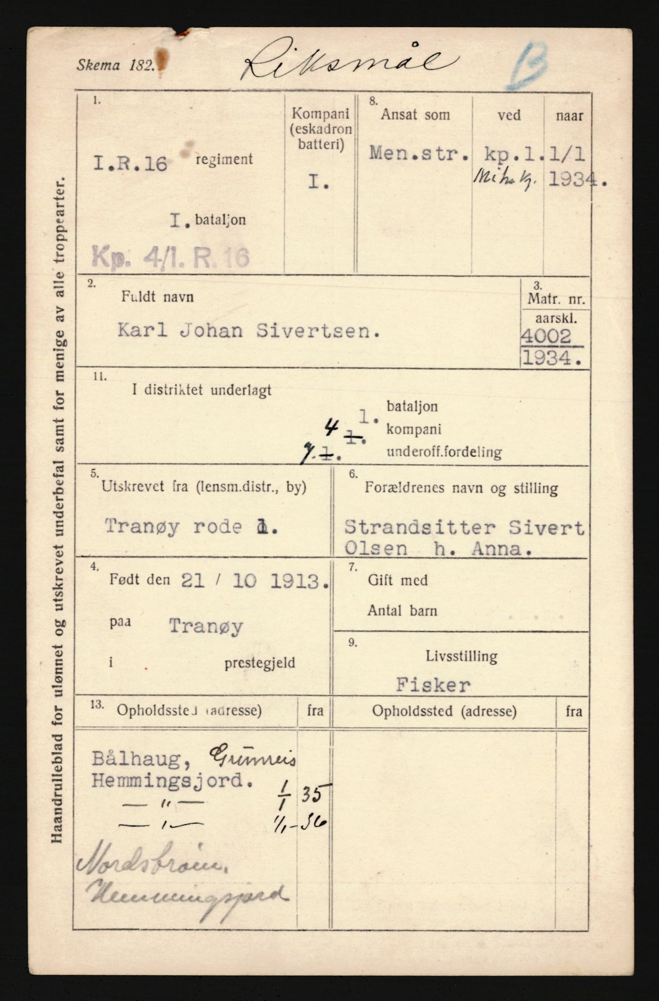 Forsvaret, Troms infanteriregiment nr. 16, AV/RA-RAFA-3146/P/Pa/L0018: Rulleblad for regimentets menige mannskaper, årsklasse 1934, 1934, p. 1163