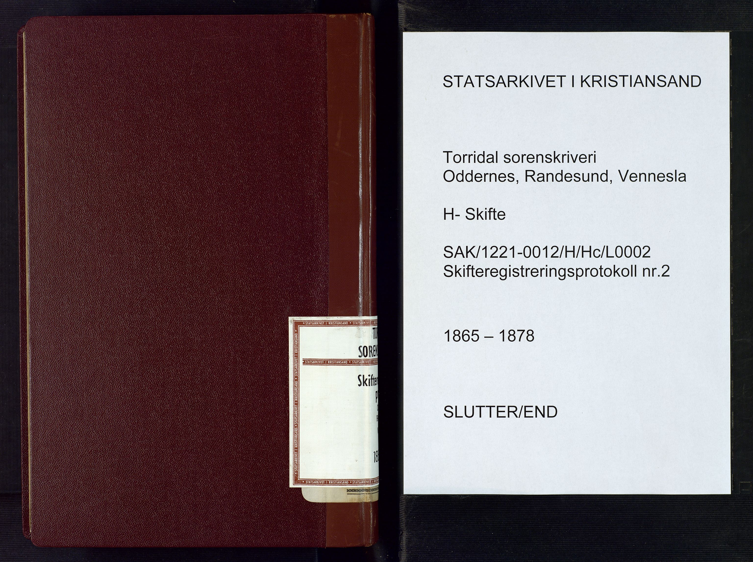 Torridal sorenskriveri, SAK/1221-0012/H/Hc/L0002: Skifteregistreringsprotokoll Oddernes, Randesund, Vennesla nr. 2, 1865-1878