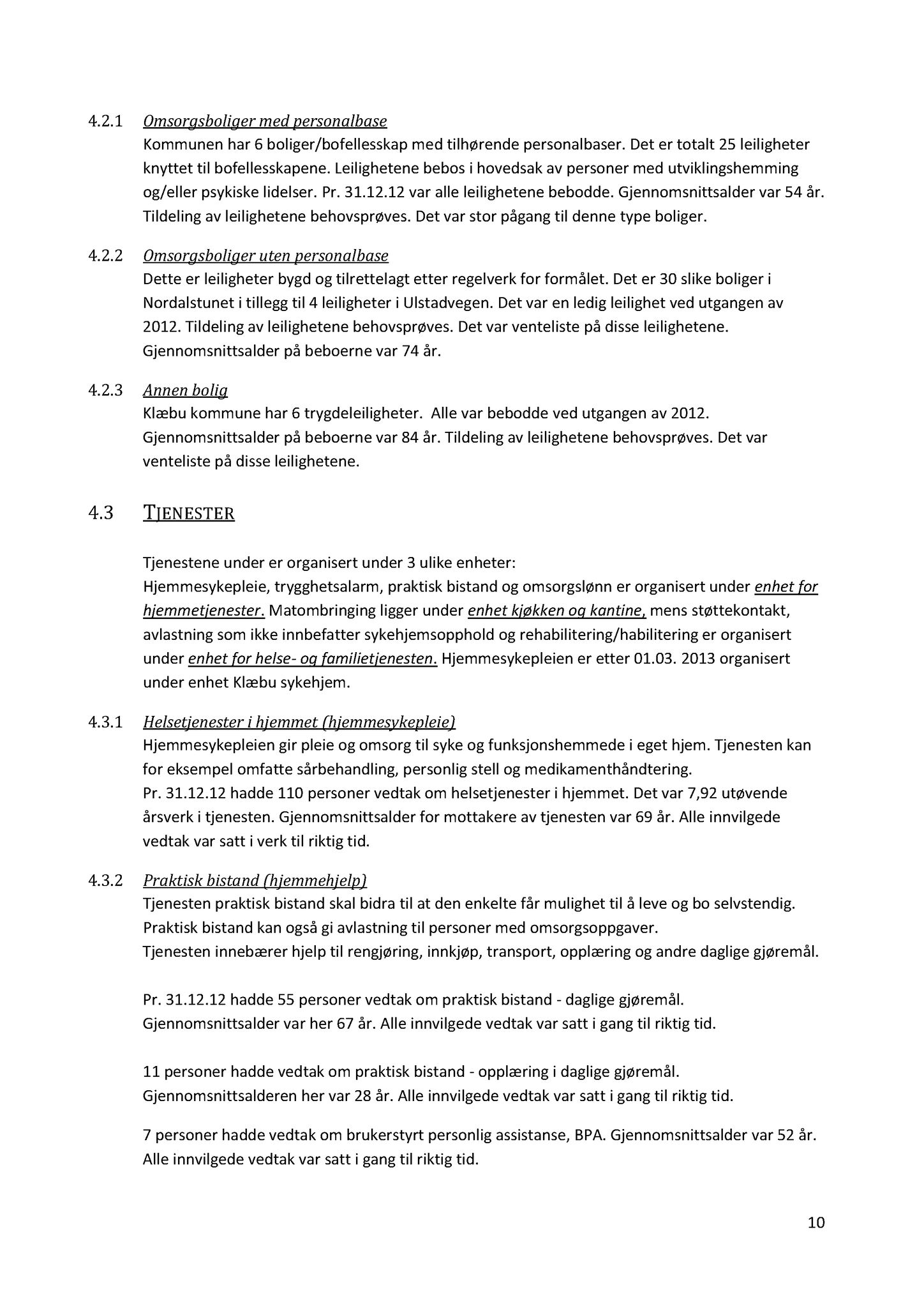 Klæbu Kommune, TRKO/KK/05-UOm/L004: Utvalg for omsorg - Møtedokumenter, 2013, p. 219