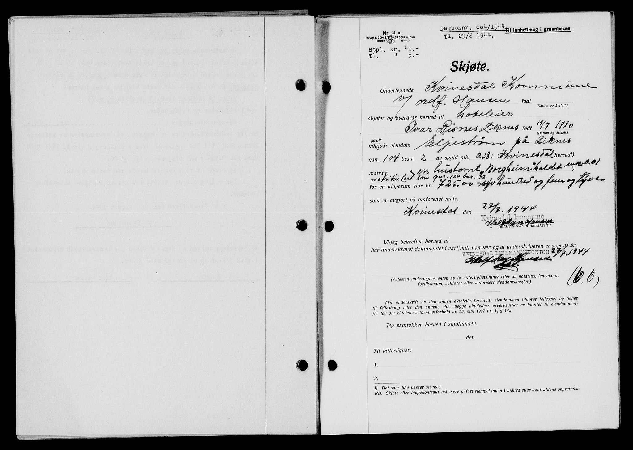 Flekkefjord sorenskriveri, SAK/1221-0001/G/Gb/Gba/L0059: Mortgage book no. A-7, 1944-1945, Diary no: : 604/1944