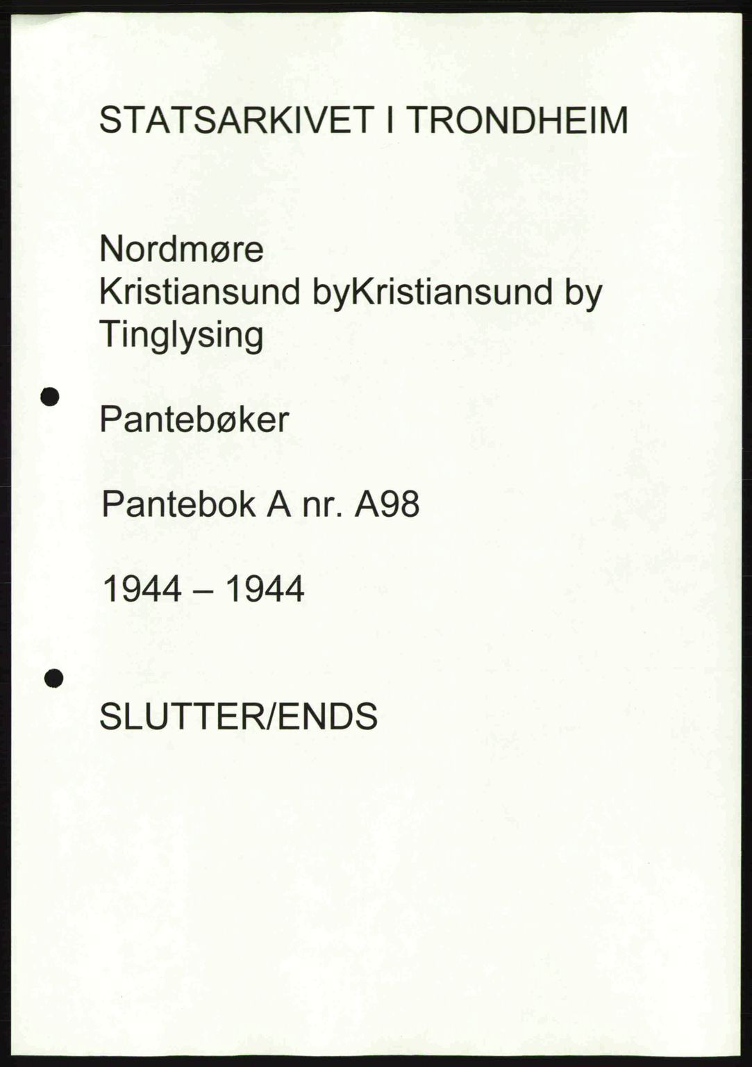 Nordmøre sorenskriveri, AV/SAT-A-4132/1/2/2Ca: Mortgage book no. A98, 1944-1944