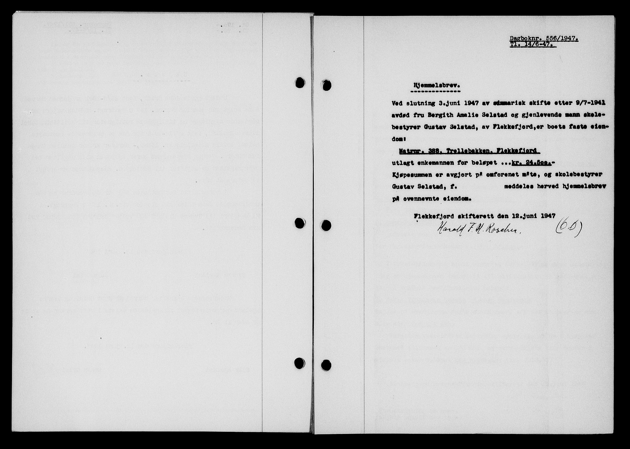 Flekkefjord sorenskriveri, SAK/1221-0001/G/Gb/Gba/L0062: Mortgage book no. A-10, 1947-1947, Diary no: : 556/1947