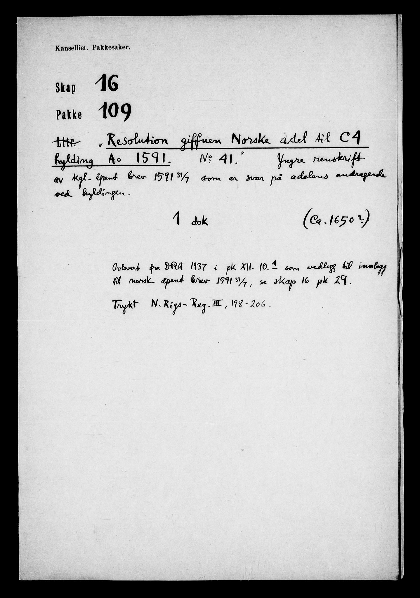 Danske Kanselli, Skapsaker, RA/EA-4061/F/L0132: Skap 16, pakke 102-119, 1591-1810, p. 259