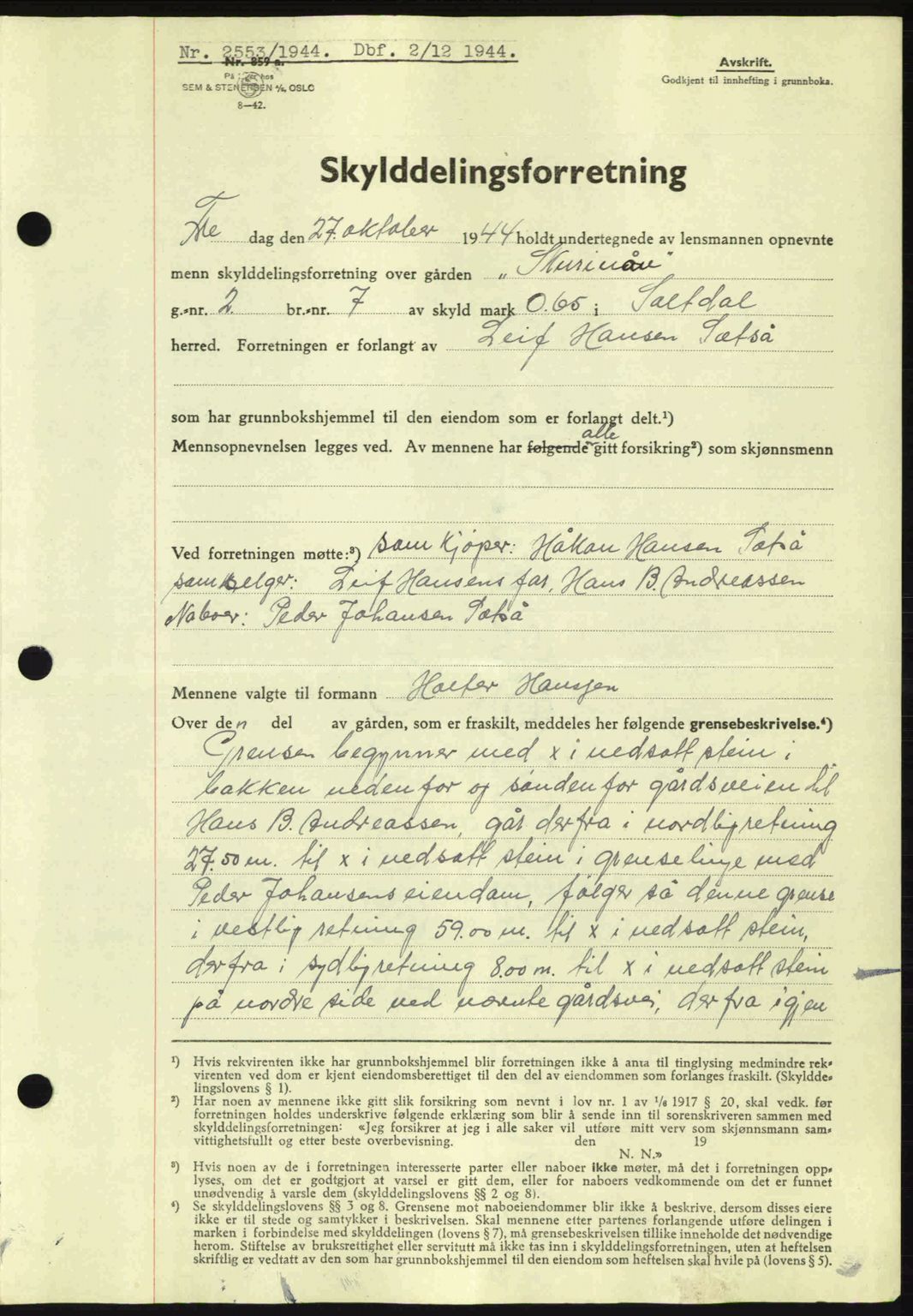 Salten sorenskriveri, AV/SAT-A-4578/1/2/2C: Mortgage book no. A14-15, 1943-1945, Diary no: : 2553/1944