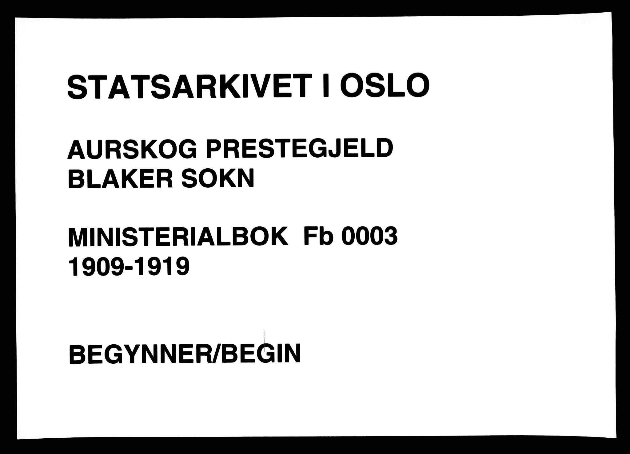 Aurskog prestekontor Kirkebøker, SAO/A-10304a/F/Fb/L0003: Parish register (official) no. II 3, 1909-1919