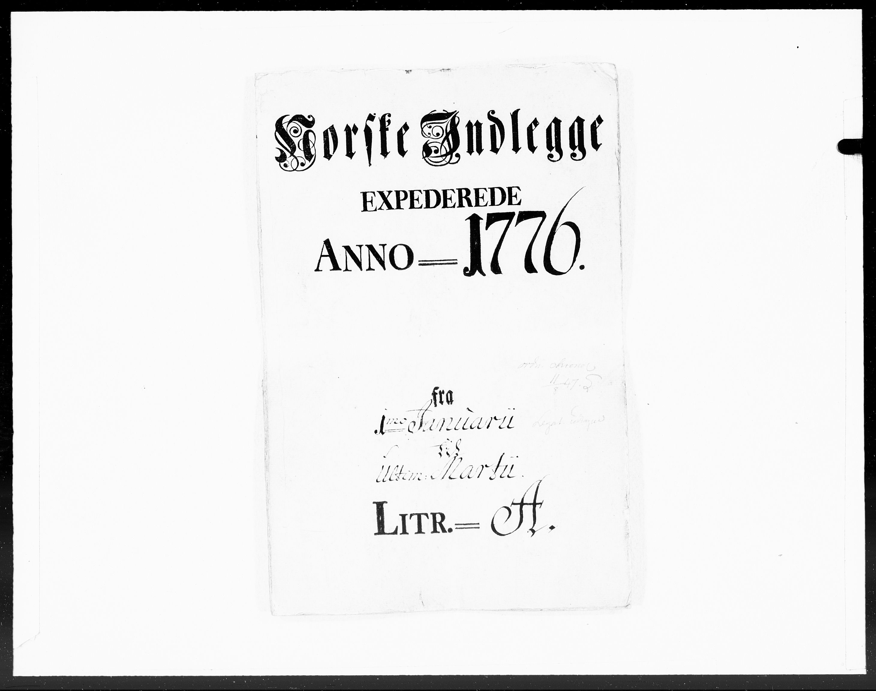 Danske Kanselli 1572-1799, AV/RA-EA-3023/F/Fc/Fcc/Fcca/L0219: Norske innlegg 1572-1799, 1776, p. 1