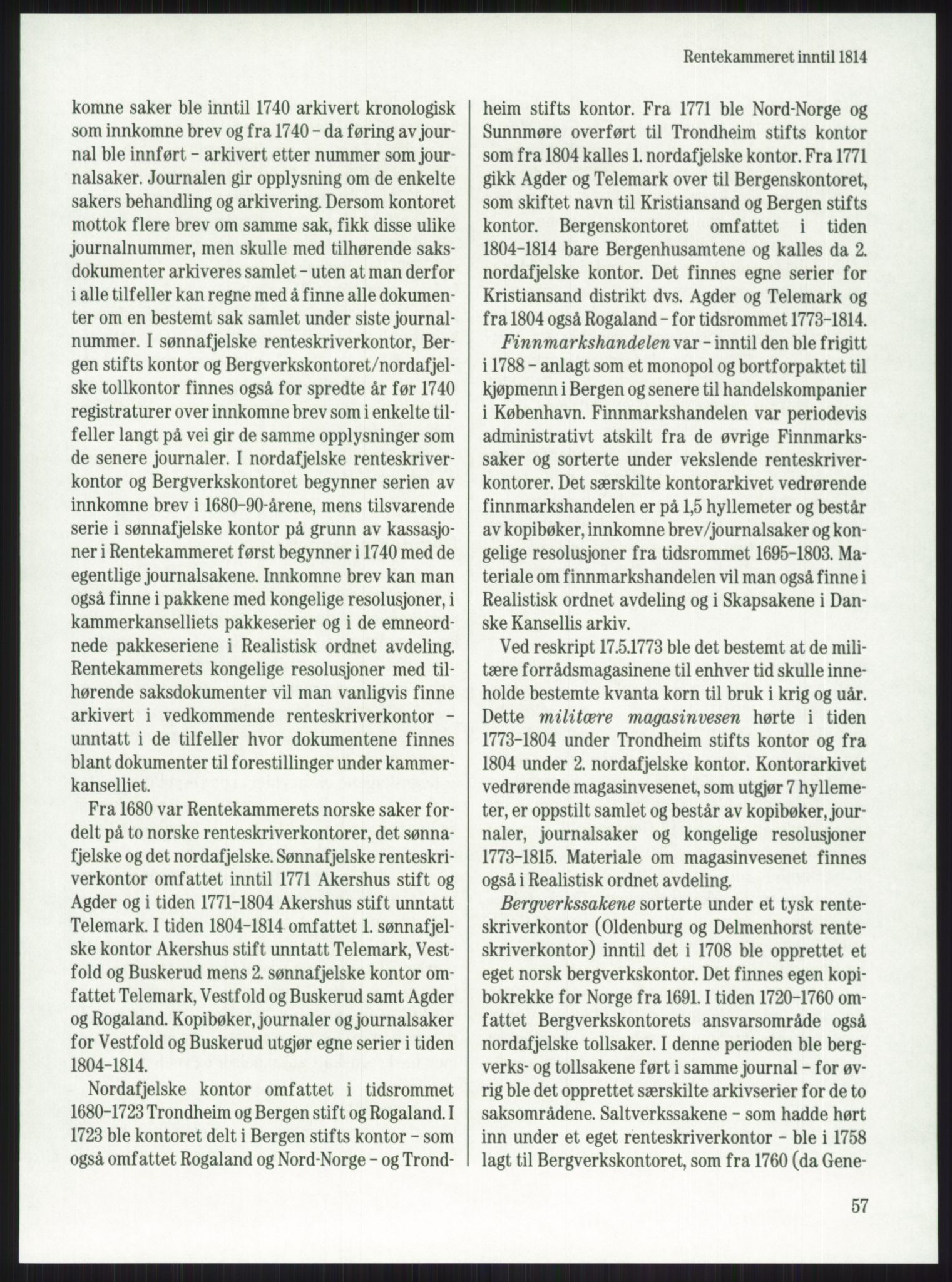 Publikasjoner utgitt av Arkivverket, PUBL/PUBL-001/A/0001: Knut Johannessen, Ole Kolsrud og Dag Mangset (red.): Håndbok for Riksarkivet (1992), 1992, p. 57