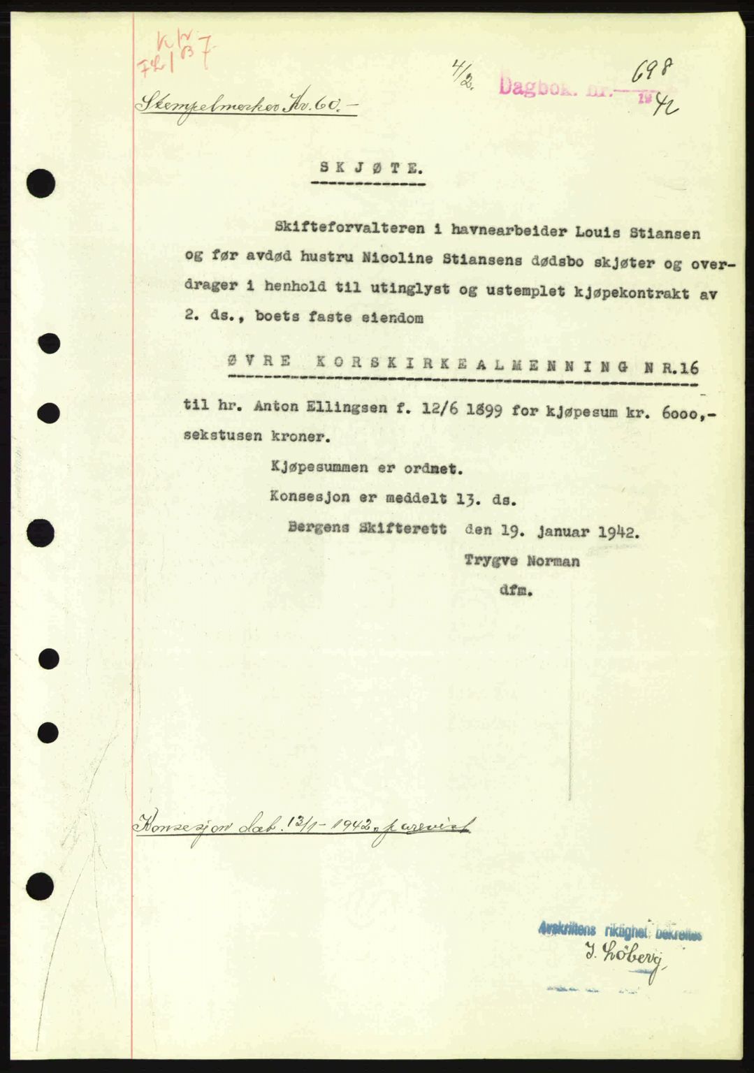 Byfogd og Byskriver i Bergen, AV/SAB-A-3401/03/03Bc/L0016: Mortgage book no. A13-14, 1942-1942, Diary no: : 698/1942