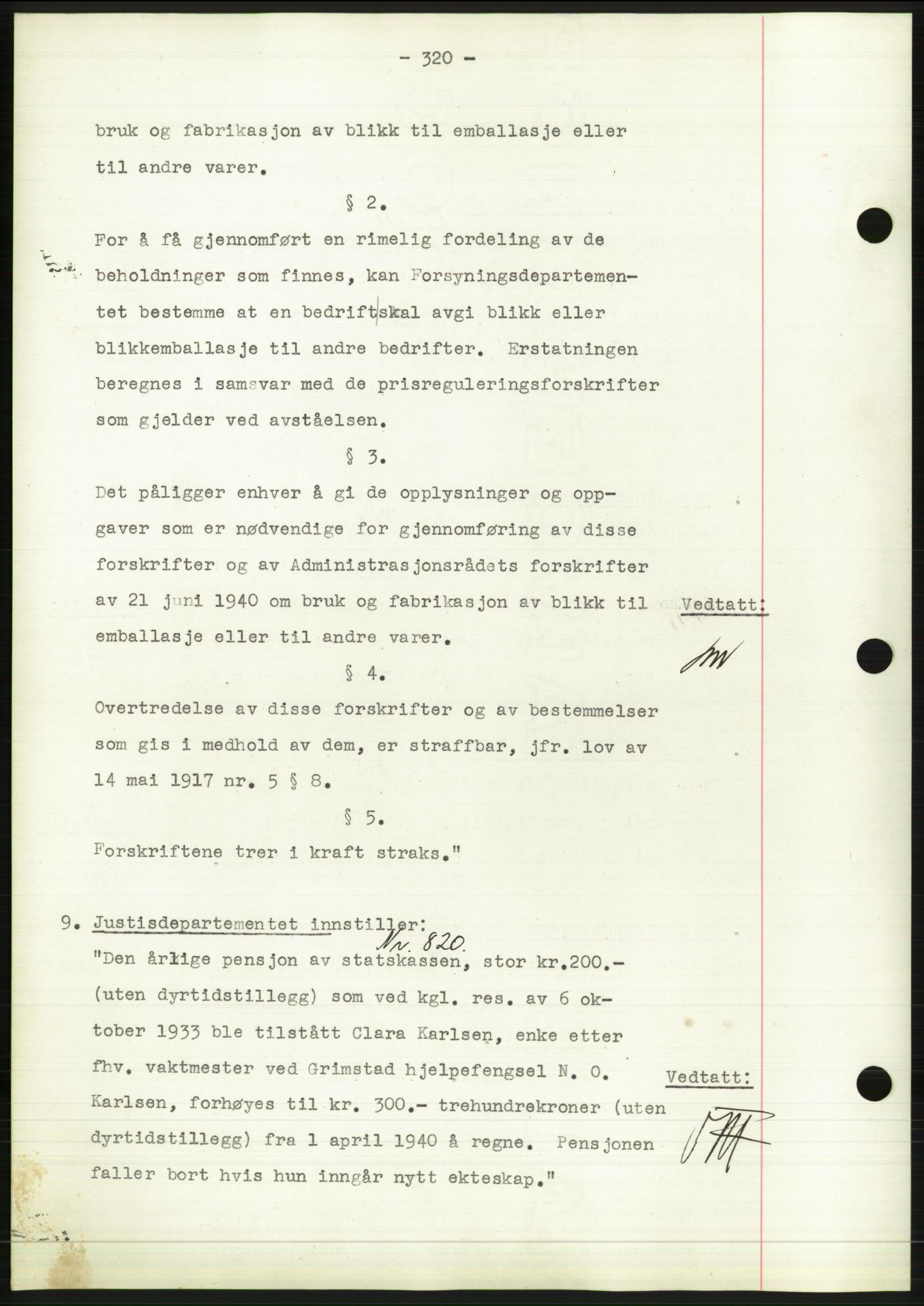 Administrasjonsrådet, AV/RA-S-1004/A/L0002: Vedtaksprotokoll 16/4-25/9, 1940, p. 324