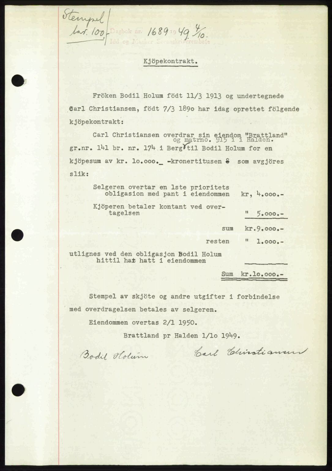 Idd og Marker sorenskriveri, AV/SAO-A-10283/G/Gb/Gbb/L0012: Mortgage book no. A12, 1949-1949, Diary no: : 1689/1949