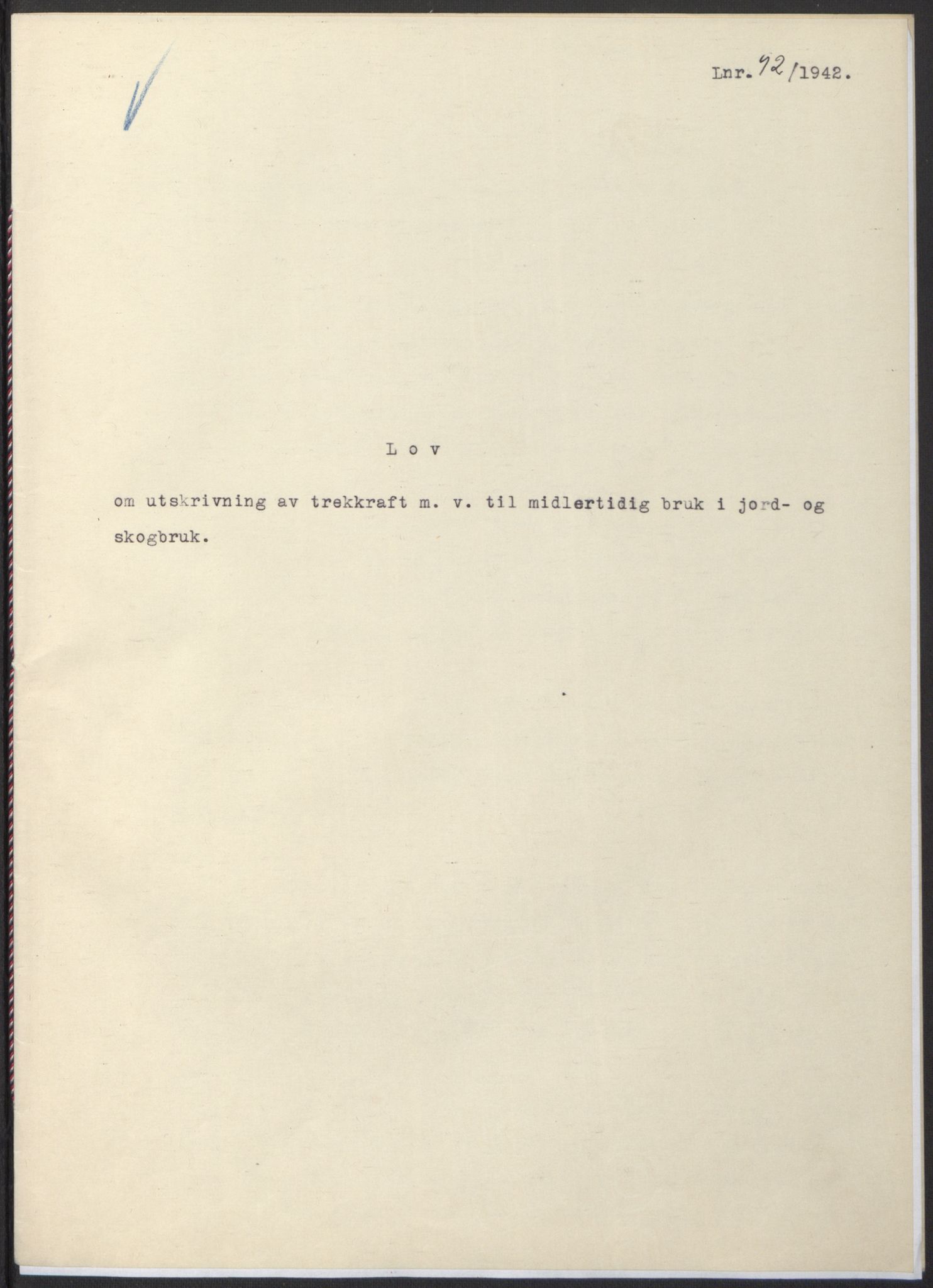 NS-administrasjonen 1940-1945 (Statsrådsekretariatet, de kommisariske statsråder mm), RA/S-4279/D/Db/L0097: Lover I, 1942, p. 265