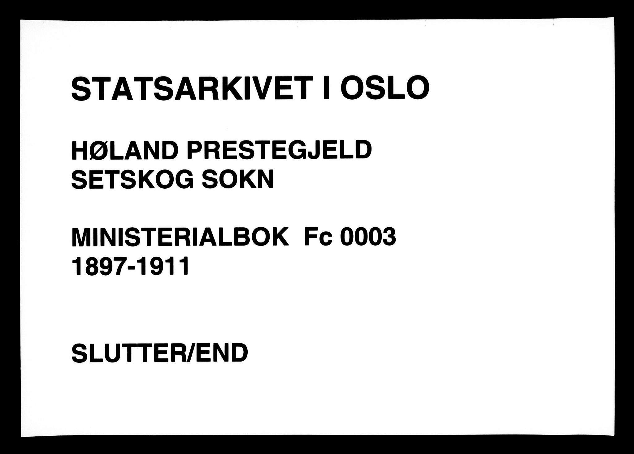 Høland prestekontor Kirkebøker, AV/SAO-A-10346a/F/Fc/L0003: Parish register (official) no. III 3, 1897-1911