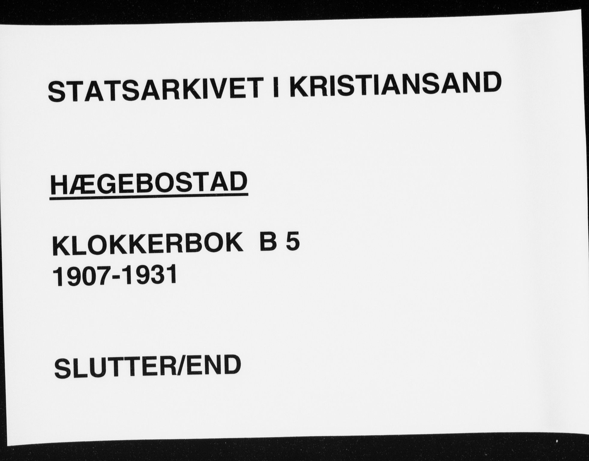 Hægebostad sokneprestkontor, AV/SAK-1111-0024/F/Fb/Fba/L0005: Parish register (copy) no. B 5, 1907-1931