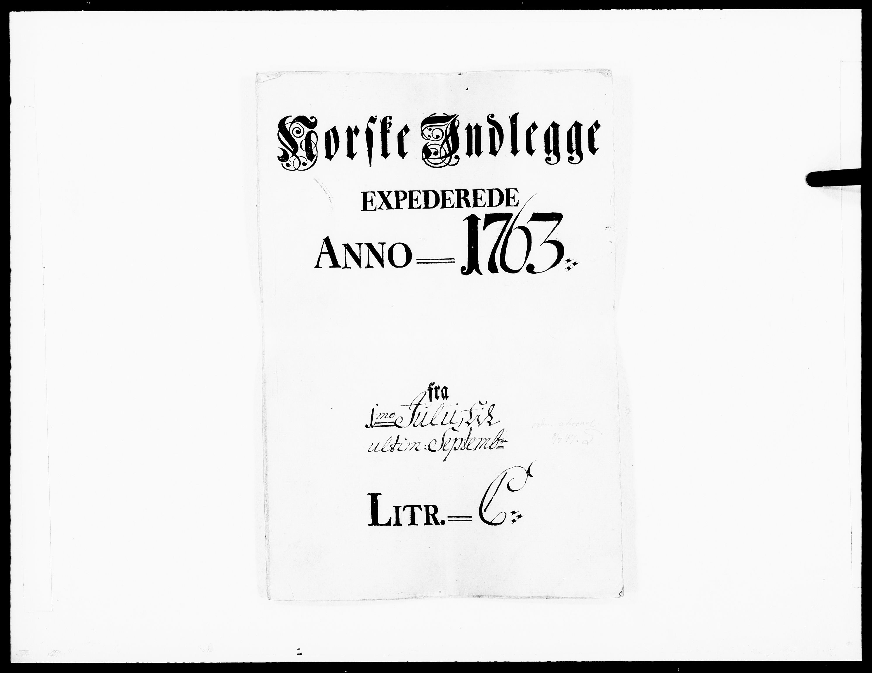 Danske Kanselli 1572-1799, RA/EA-3023/F/Fc/Fcc/Fcca/L0186: Norske innlegg 1572-1799, 1763, p. 1