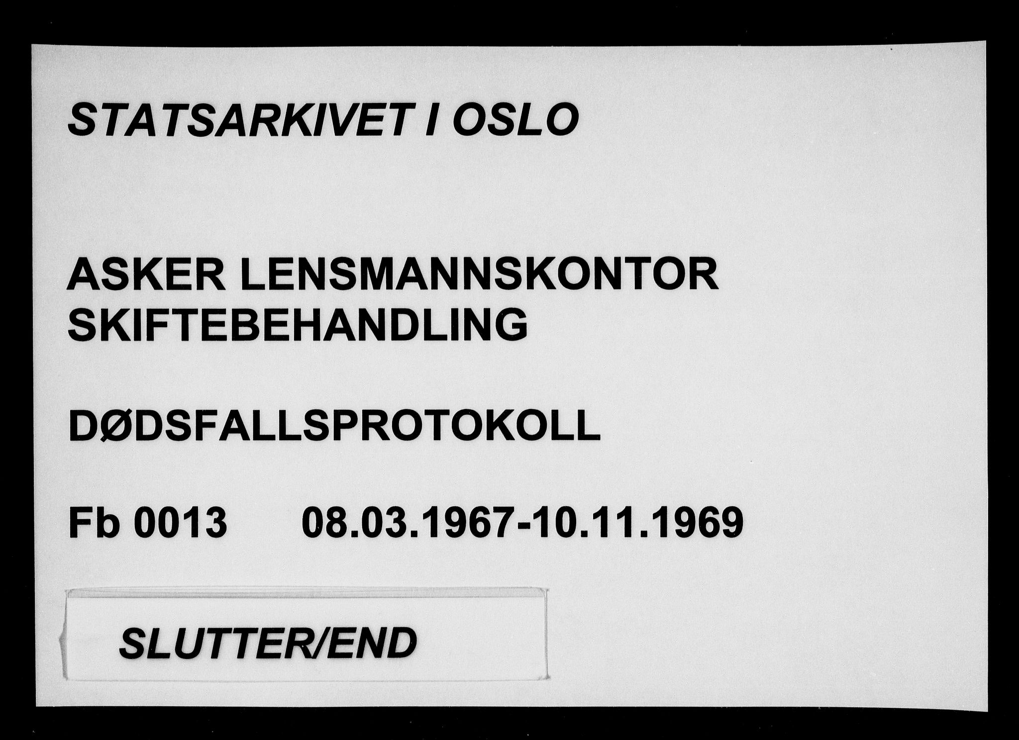 Asker lensmannskontor, SAO/A-10244/H/Ha/Haa/L0013: Dødsanmeldelsesprotokoller, 1967-1969
