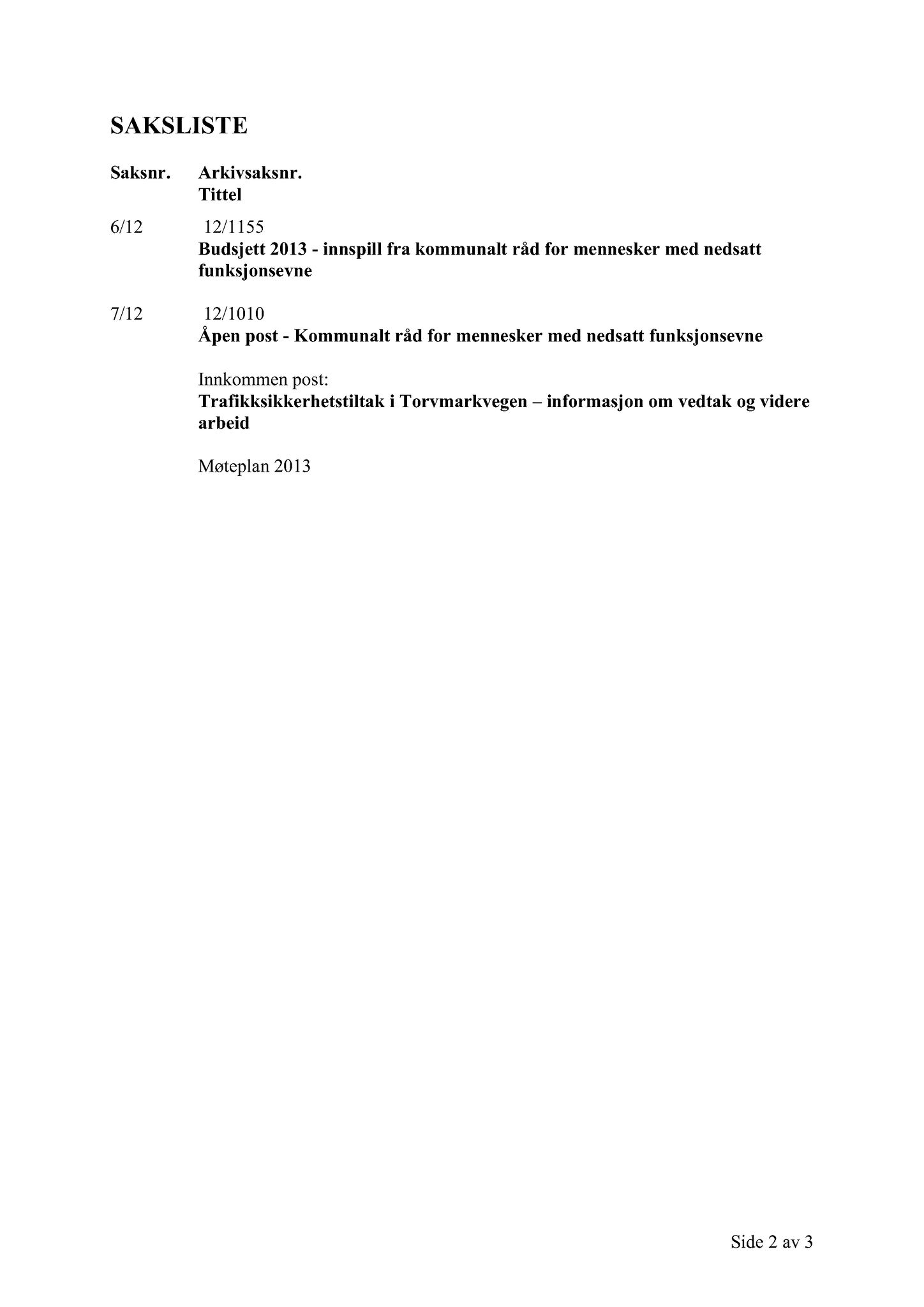 Klæbu Kommune, TRKO/KK/08-KMNF/L002: Kommunalt råd for mennesker med nedsatt funksjonsevne - Møtedokumenter, 2012, p. 31