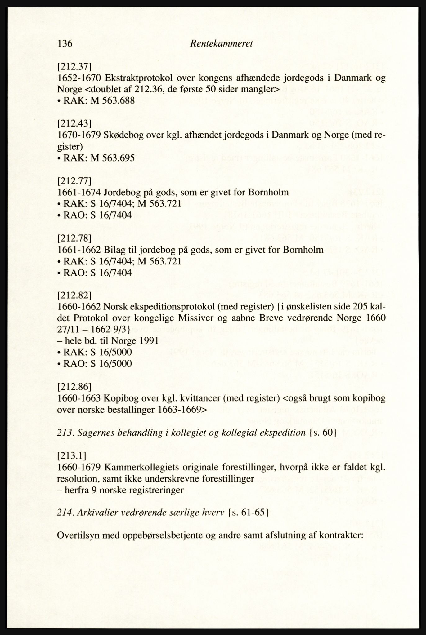 Publikasjoner utgitt av Arkivverket, PUBL/PUBL-001/A/0002: Erik Gøbel: NOREG, Tværregistratur over norgesrelevant materiale i Rigsarkivet i København (2000), 2000, p. 138