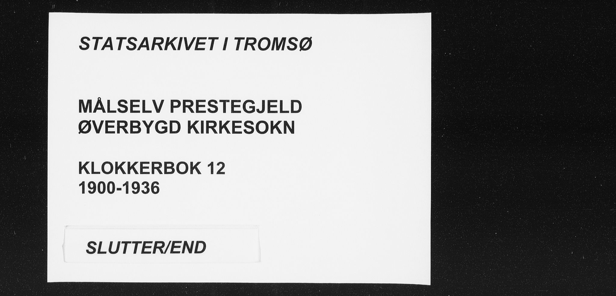 Målselv sokneprestembete, AV/SATØ-S-1311/G/Ga/Gab/L0012klokker: Parish register (copy) no. 12, 1900-1936