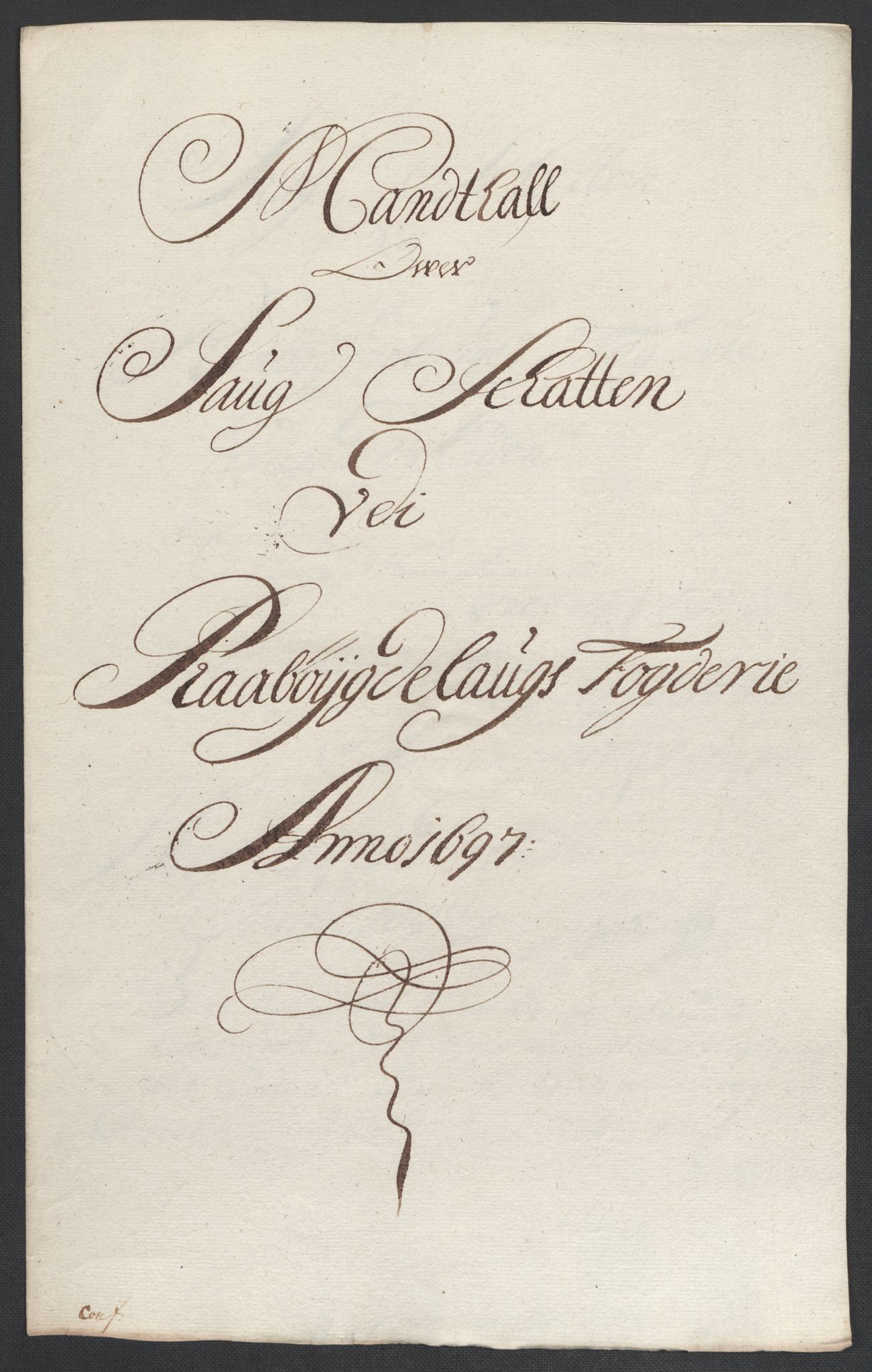 Rentekammeret inntil 1814, Reviderte regnskaper, Fogderegnskap, AV/RA-EA-4092/R40/L2445: Fogderegnskap Råbyggelag, 1697-1699, p. 45