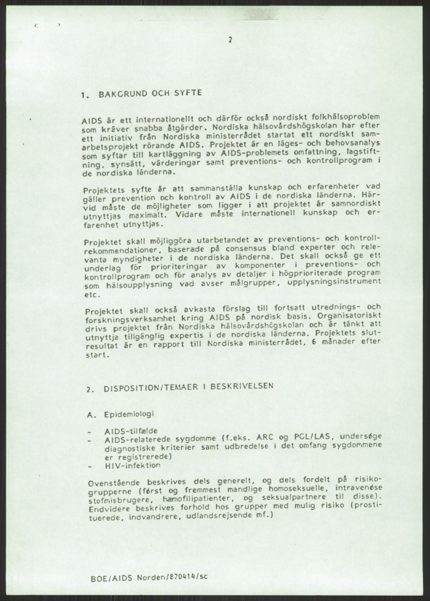 Sosialdepartementet, Administrasjons-, trygde-, plan- og helseavdelingen, RA/S-6179/D/L2240/0004: -- / 619 Diverse. HIV/AIDS, 1987, p. 441