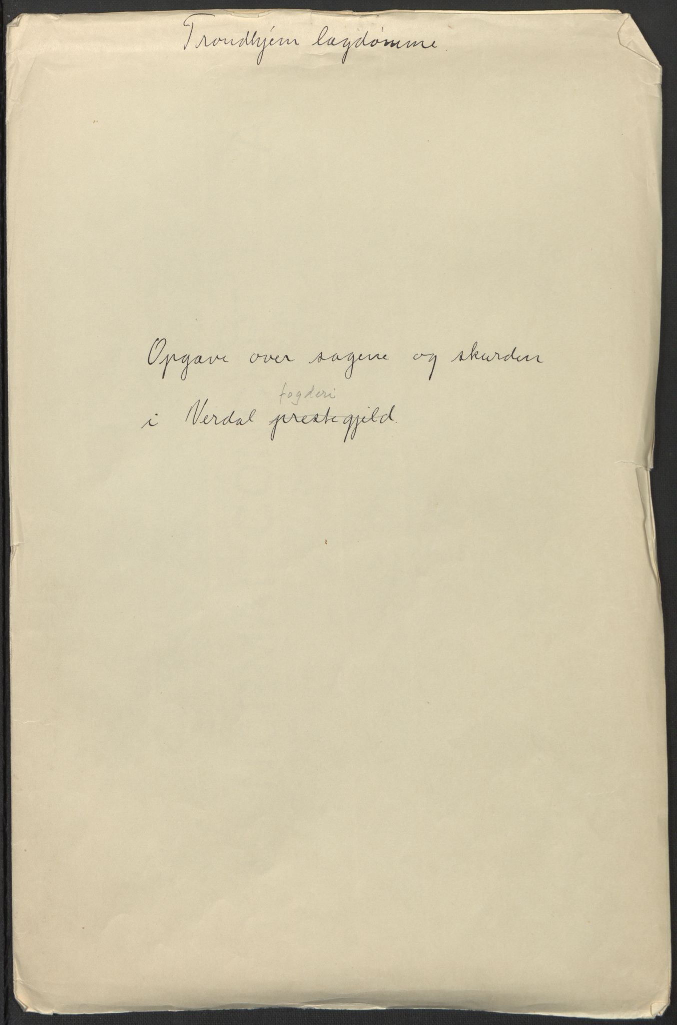 Rentekammeret inntil 1814, Realistisk ordnet avdeling, AV/RA-EA-4070/L/L0029/0004: Trondheim lagdømme: / Oppgave over sagene og skurden i Verdal prestegjeld, 1661