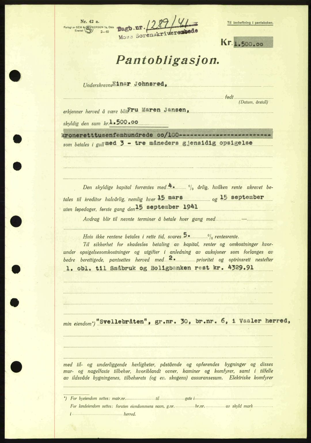 Moss sorenskriveri, SAO/A-10168: Mortgage book no. B10, 1940-1941, Diary no: : 1289/1941