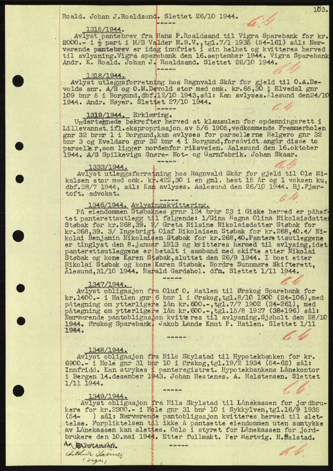 Nordre Sunnmøre sorenskriveri, SAT/A-0006/1/2/2C/2Ca: Mortgage book no. B1-6, 1938-1942, Diary no: : 1315/1944