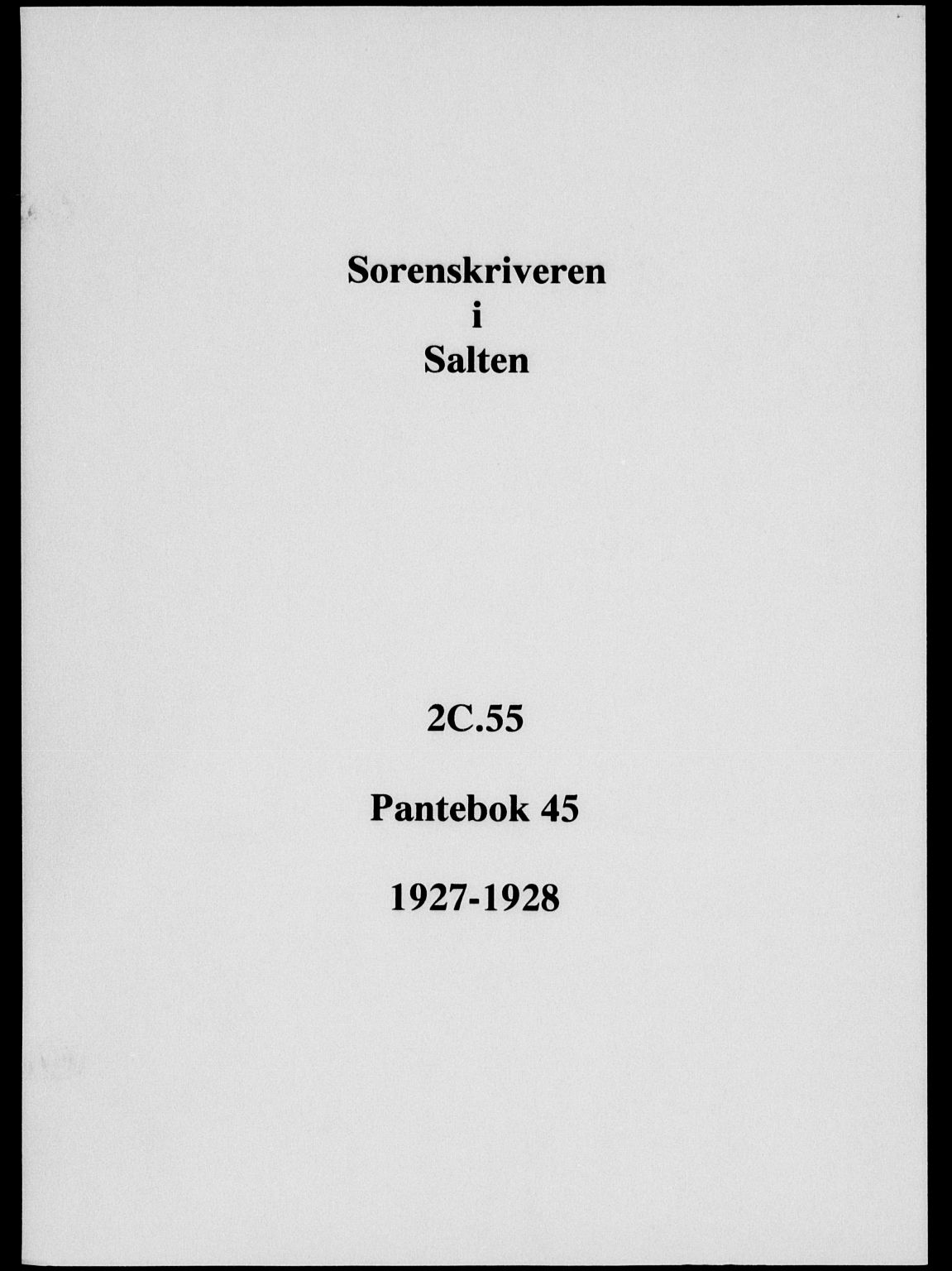 Salten sorenskriveri, SAT/A-4578/1/2/2C/L0055: Mortgage book no. 45, 1927-1928