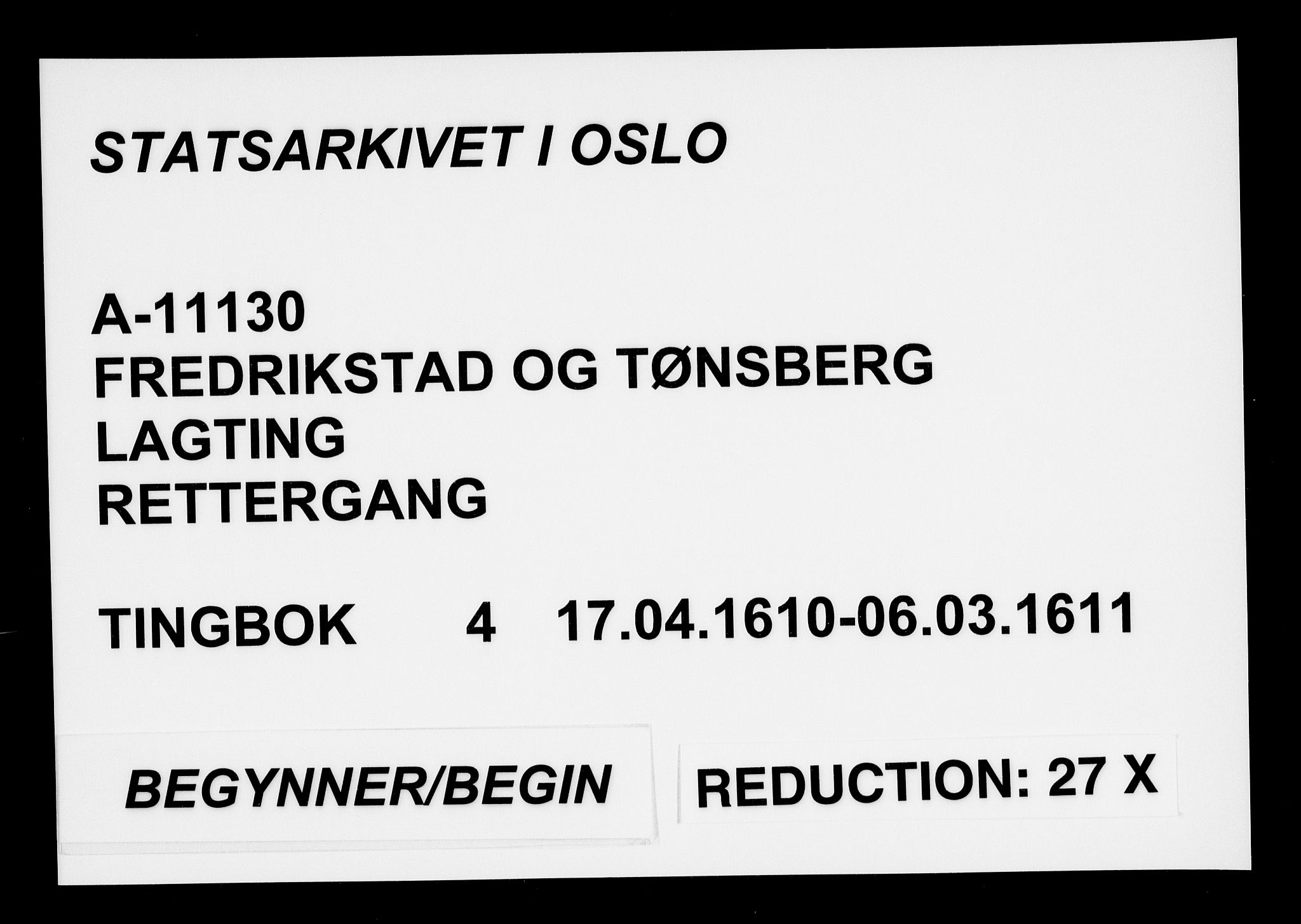 Fredrikstad og Tønsberg lagting, AV/SAO-A-11130/F/Fa/L0004: Tingbok, 1610-1611