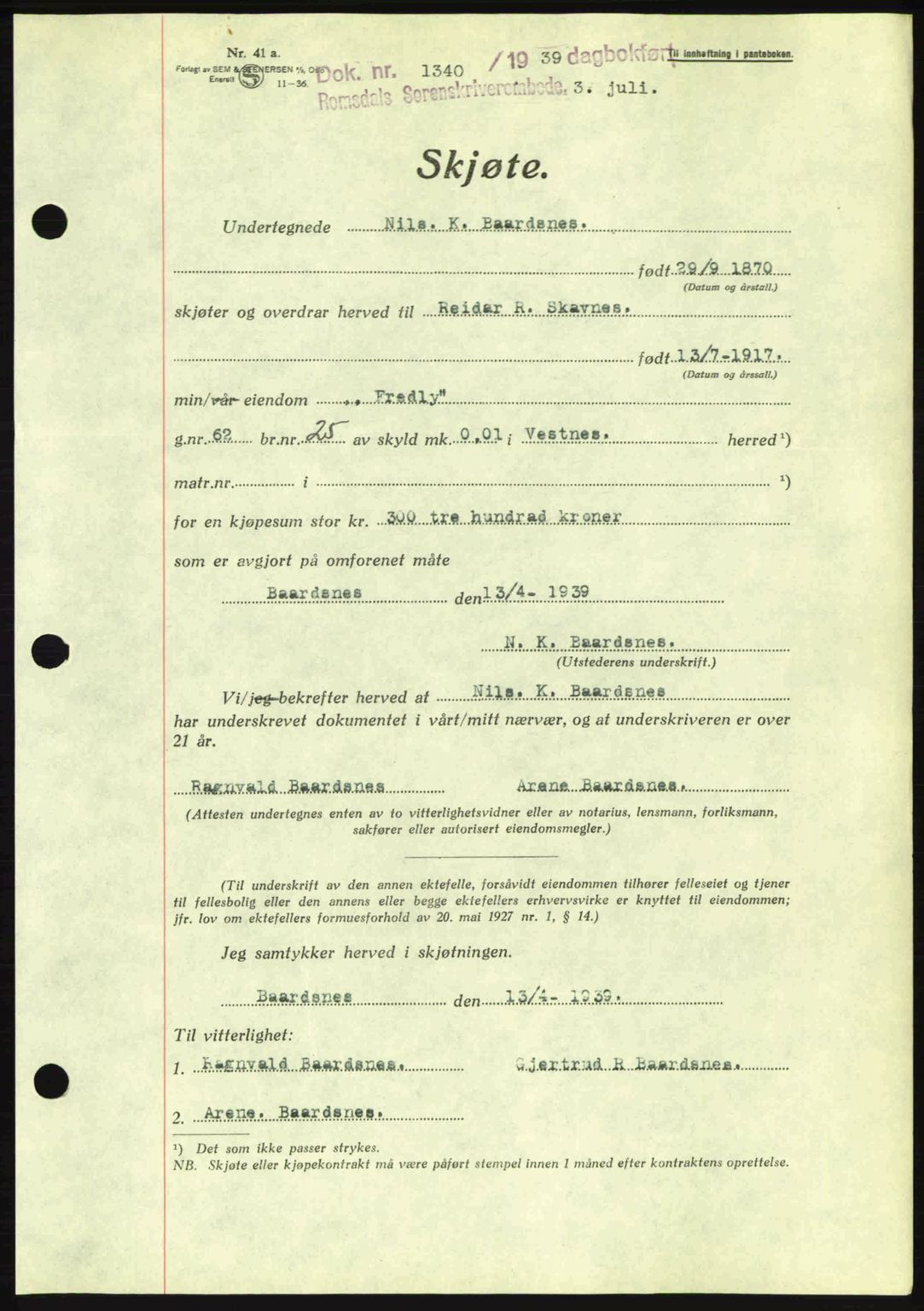 Romsdal sorenskriveri, AV/SAT-A-4149/1/2/2C: Mortgage book no. A7, 1939-1939, Diary no: : 1340/1939