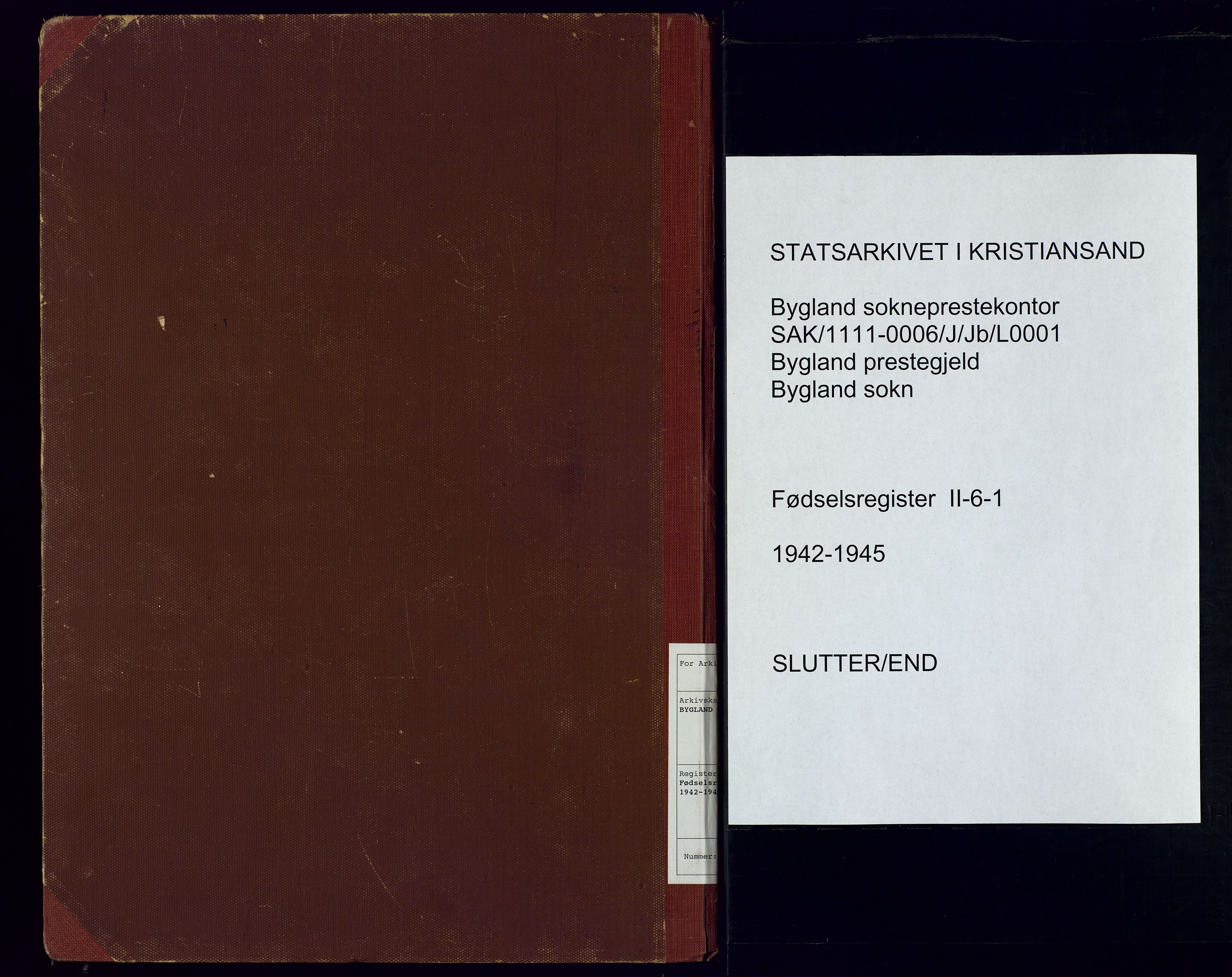 Bygland sokneprestkontor, AV/SAK-1111-0006/J/Jb/L0001: Birth register no. II.6.1, 1942-1945