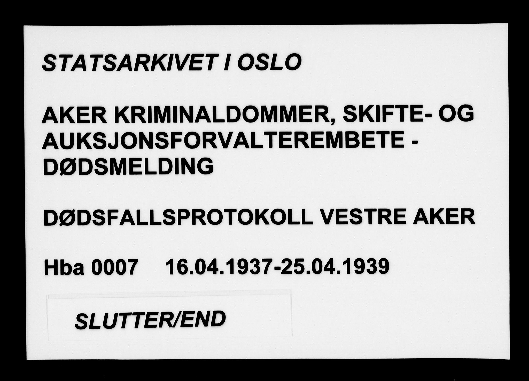 Aker kriminaldommer, skifte- og auksjonsforvalterembete, SAO/A-10452/H/Hb/Hba/Hbab/L0007: Dødsfallsprotokoll for Vestre Aker, 1937-1939