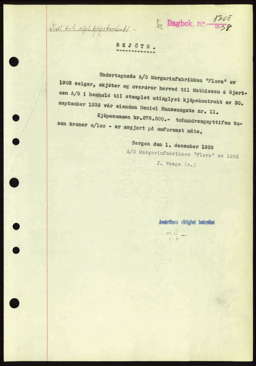 Byfogd og Byskriver i Bergen, AV/SAB-A-3401/03/03Bc/L0008: Mortgage book no. A6-7, 1938-1938, Diary no: : 8368/1938