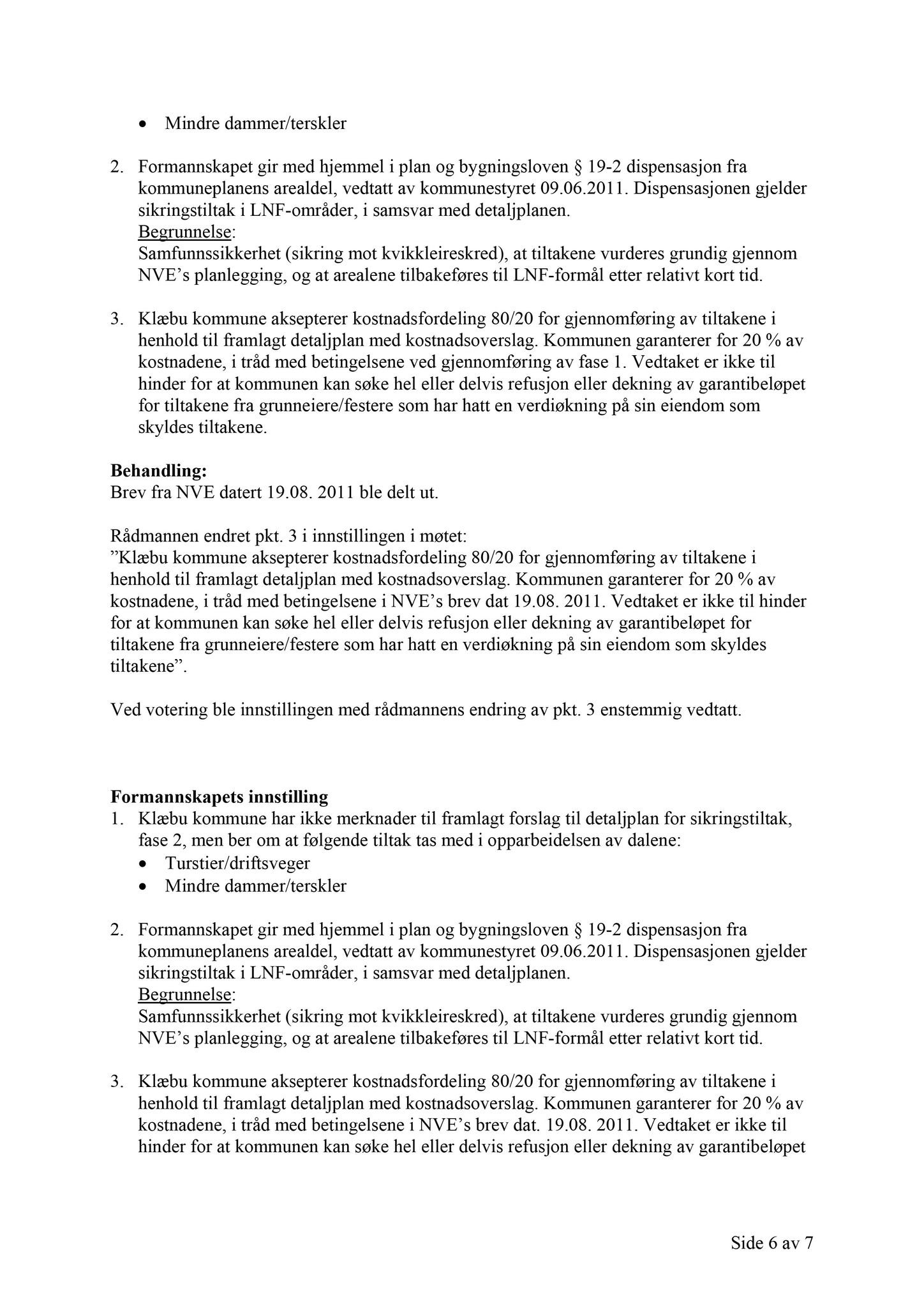 Klæbu Kommune, TRKO/KK/02-FS/L004: Formannsskapet - Møtedokumenter, 2011, p. 2035