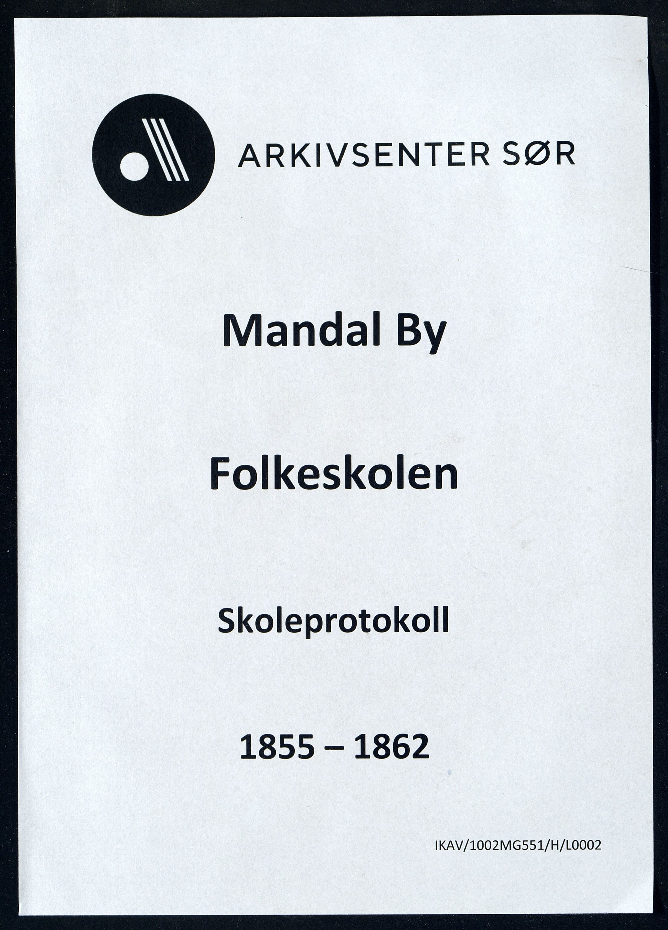 Mandal By - Mandal Allmueskole/Folkeskole/Skole, ARKSOR/1002MG551/H/L0002: Skoleprotokoll, 1855-1862