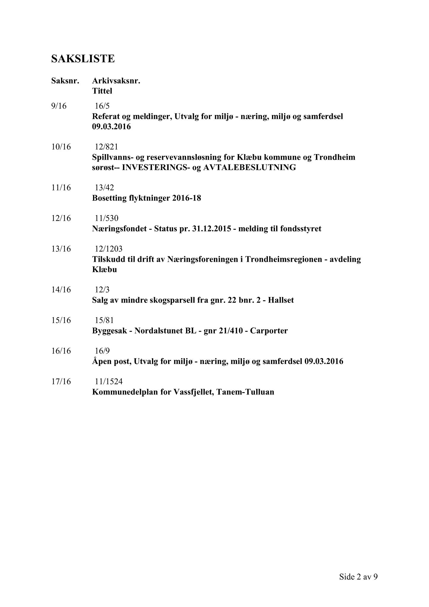 Klæbu Kommune, TRKO/KK/06-UM/L003: Utvalg for miljø - Møtedokumenter 2016, 2016, p. 671