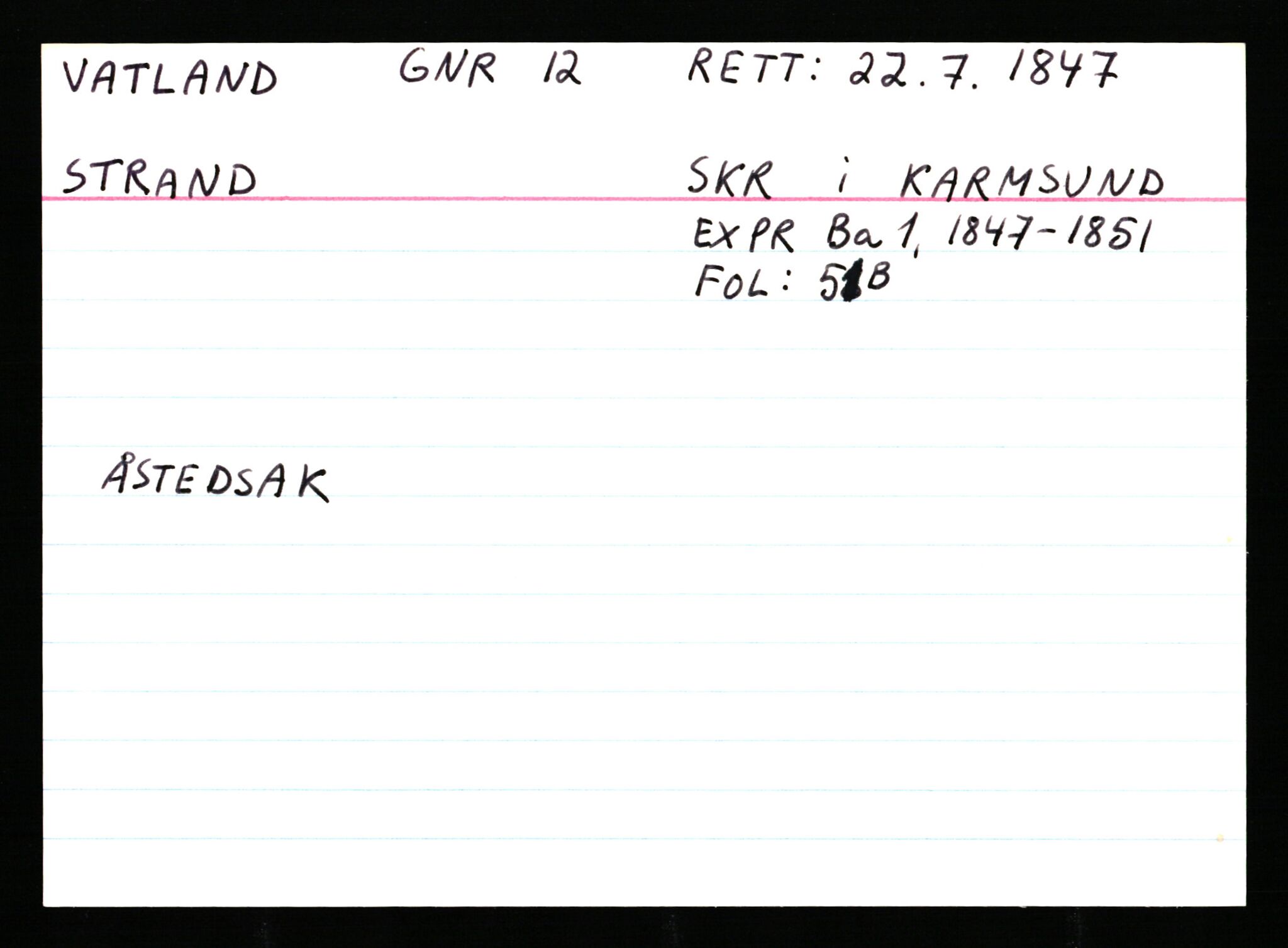 Statsarkivet i Stavanger, AV/SAST-A-101971/03/Y/Ym/L0065: Åstedskort sortert etter gårdsnavn: Vatland - Vervig, 1600-1950, p. 17