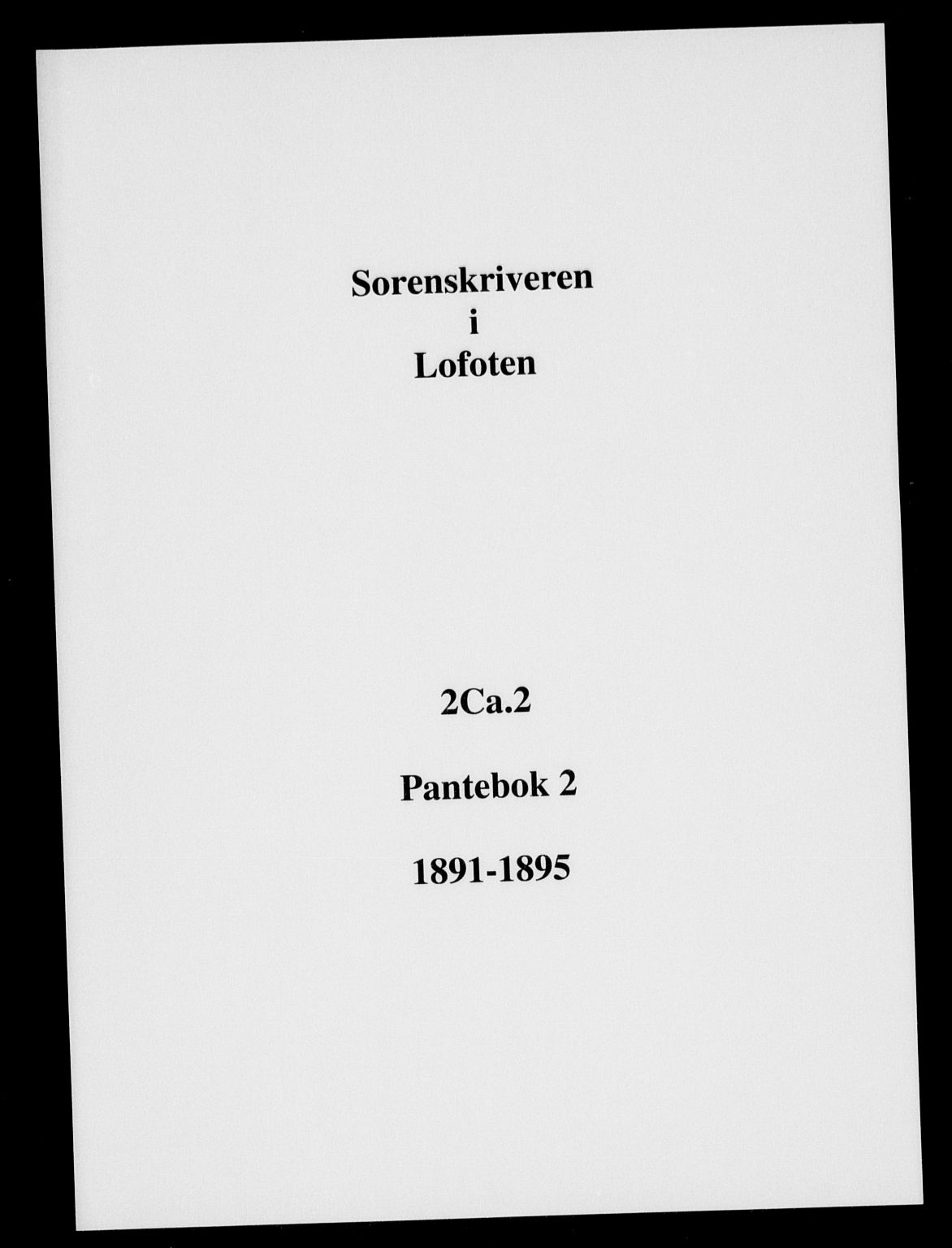 Lofoten sorenskriveri, SAT/A-0017/1/2/2C/L0002a: Mortgage book no. 2, 1891-1895
