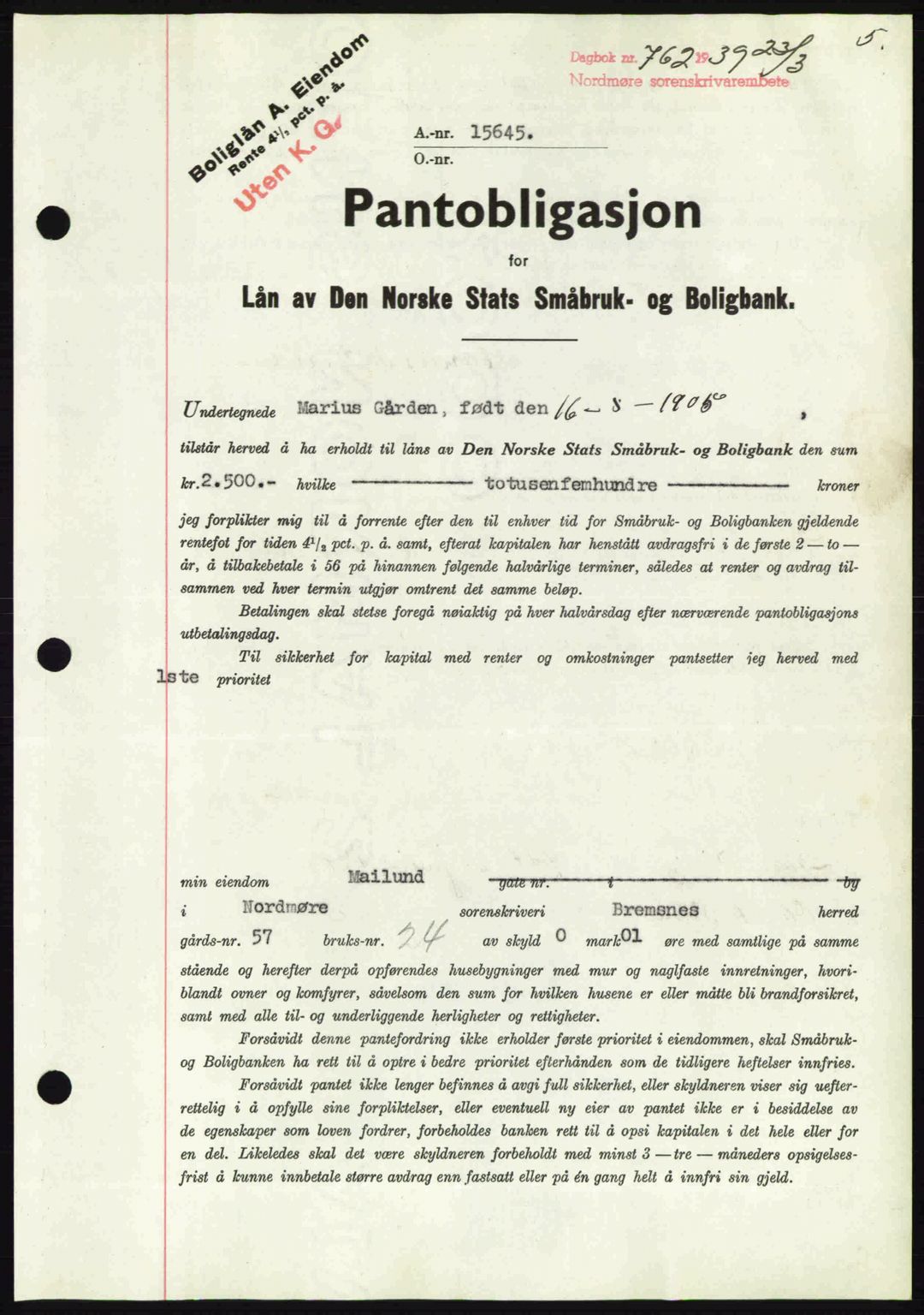 Nordmøre sorenskriveri, AV/SAT-A-4132/1/2/2Ca: Mortgage book no. B85, 1939-1939, Diary no: : 762/1939