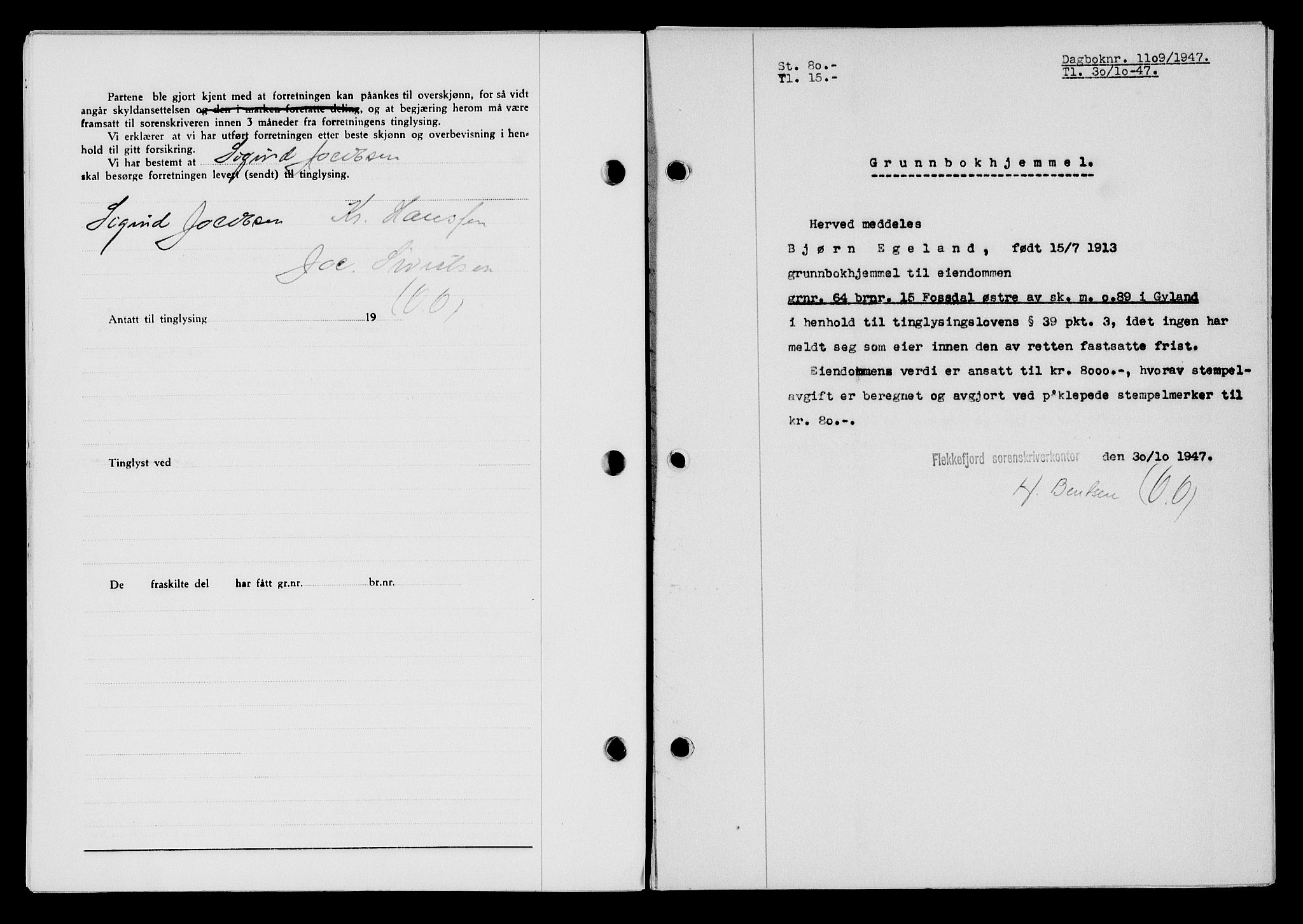 Flekkefjord sorenskriveri, SAK/1221-0001/G/Gb/Gba/L0063: Mortgage book no. A-11, 1947-1948, Diary no: : 1109/1947