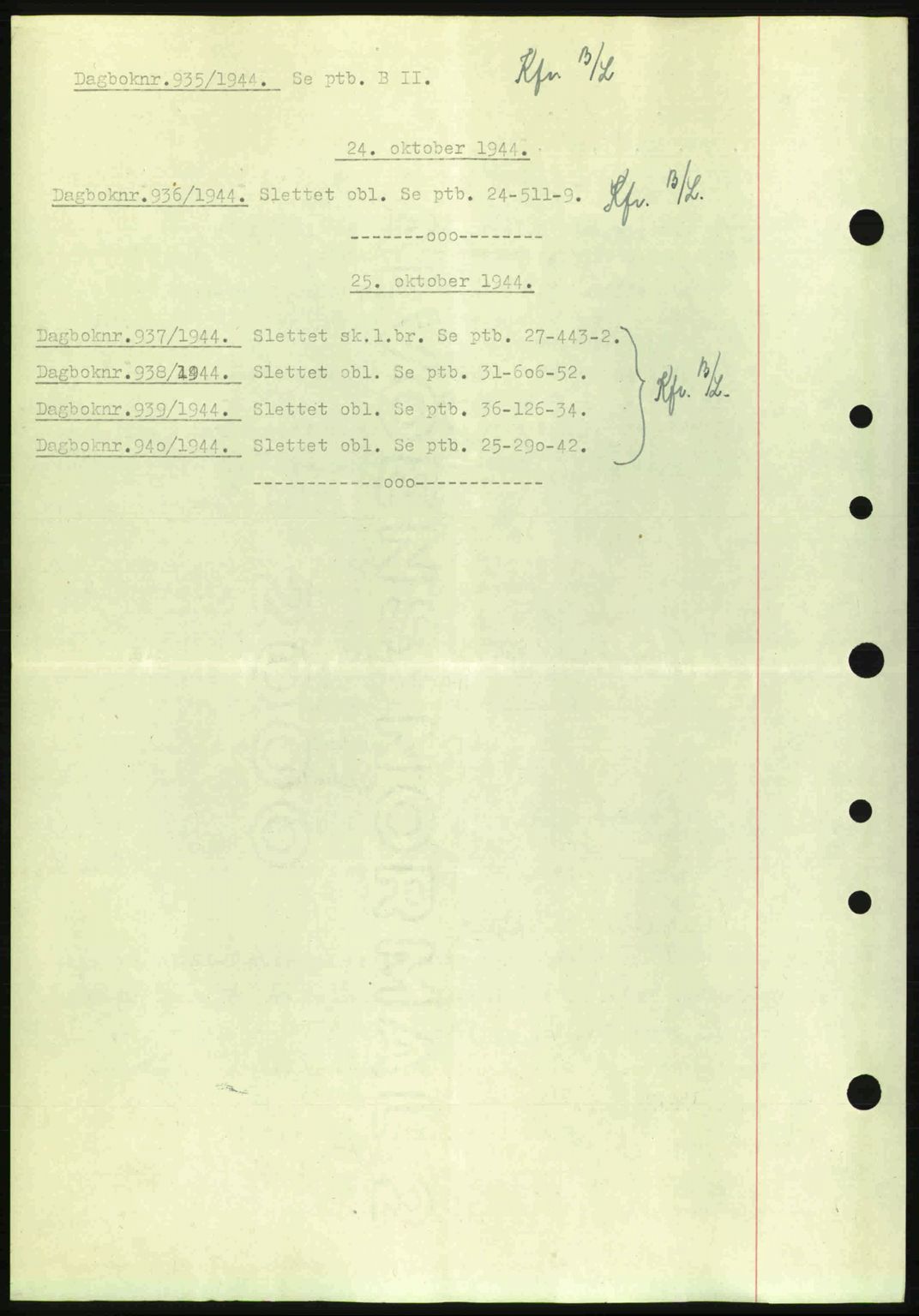 Nedenes sorenskriveri, SAK/1221-0006/G/Gb/Gba/L0052: Mortgage book no. A6a, 1944-1945, Diary no: : 935/1944