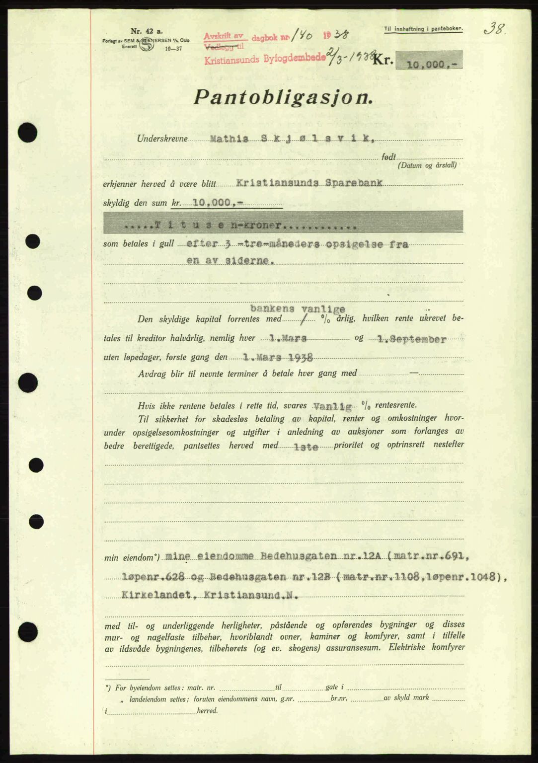 Kristiansund byfogd, SAT/A-4587/A/27: Mortgage book no. 31, 1938-1939, Diary no: : 140/1938