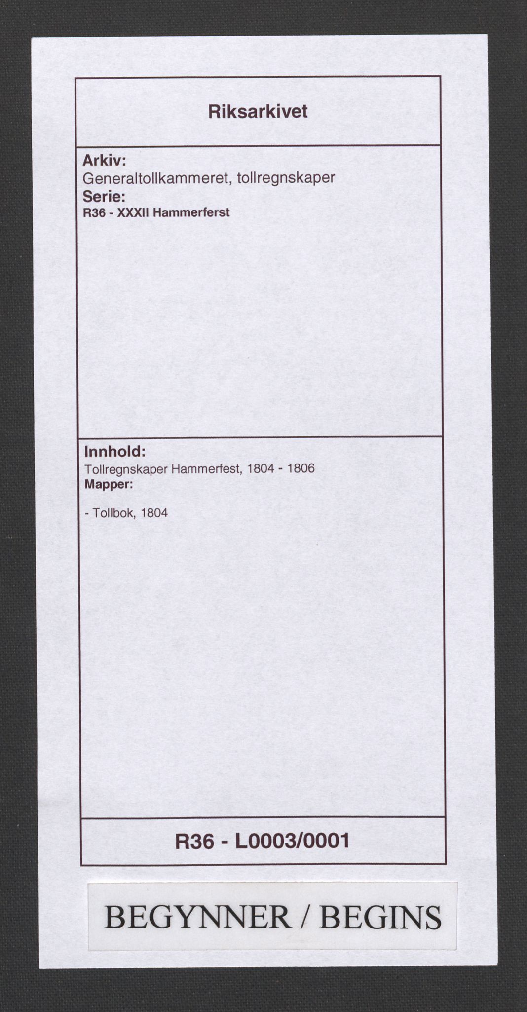 Generaltollkammeret, tollregnskaper, AV/RA-EA-5490/R36/L0003/0001: Tollregnskaper Hammerfest / Tollbok, 1804