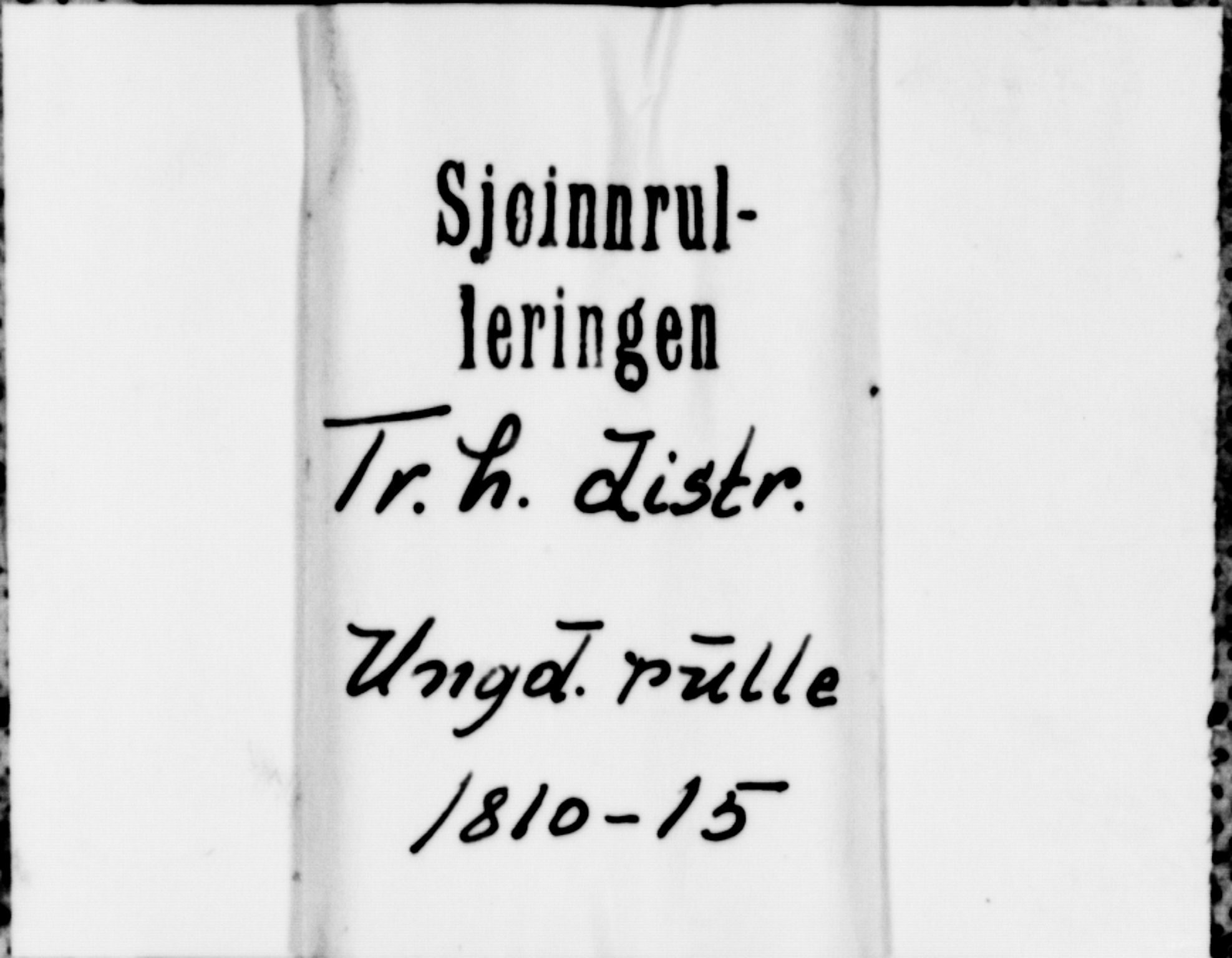 Sjøinnrulleringen - Trondhjemske distrikt, SAT/A-5121/01/L0019: Rulle over Trondhjem distrikt, 1810-1815
