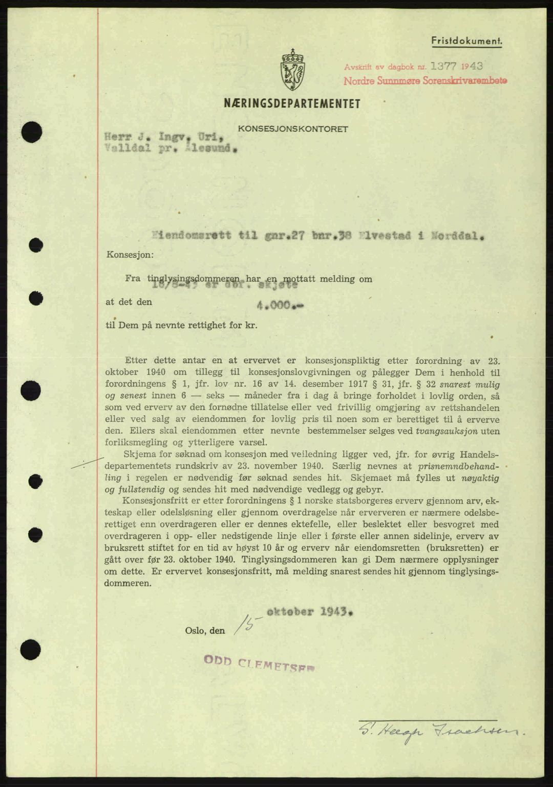Nordre Sunnmøre sorenskriveri, SAT/A-0006/1/2/2C/2Ca: Mortgage book no. B6-14 a, 1942-1945, Diary no: : 1377/1943
