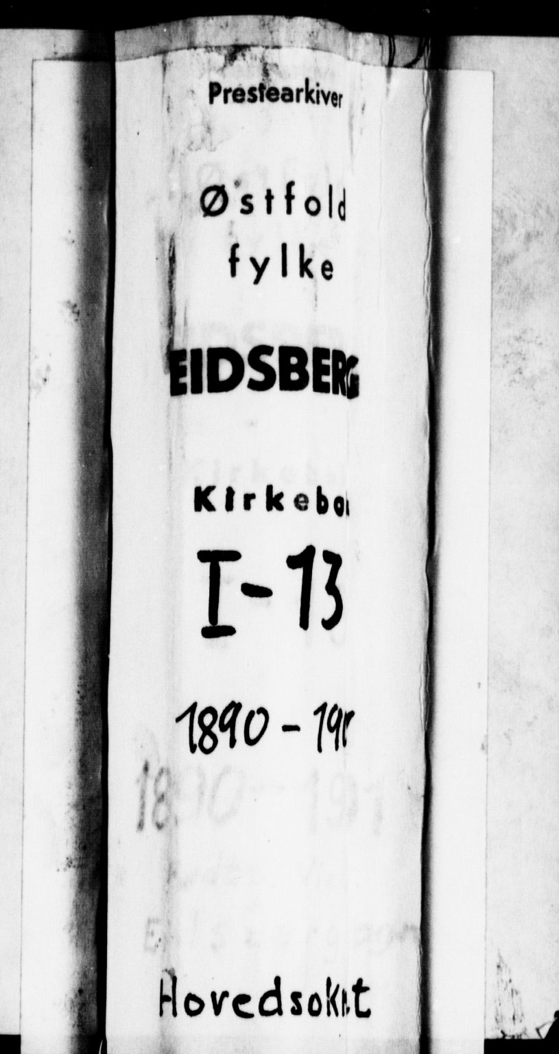 Eidsberg prestekontor Kirkebøker, SAO/A-10905/F/Fa/L0013: Parish register (official) no. I 13, 1890-1901