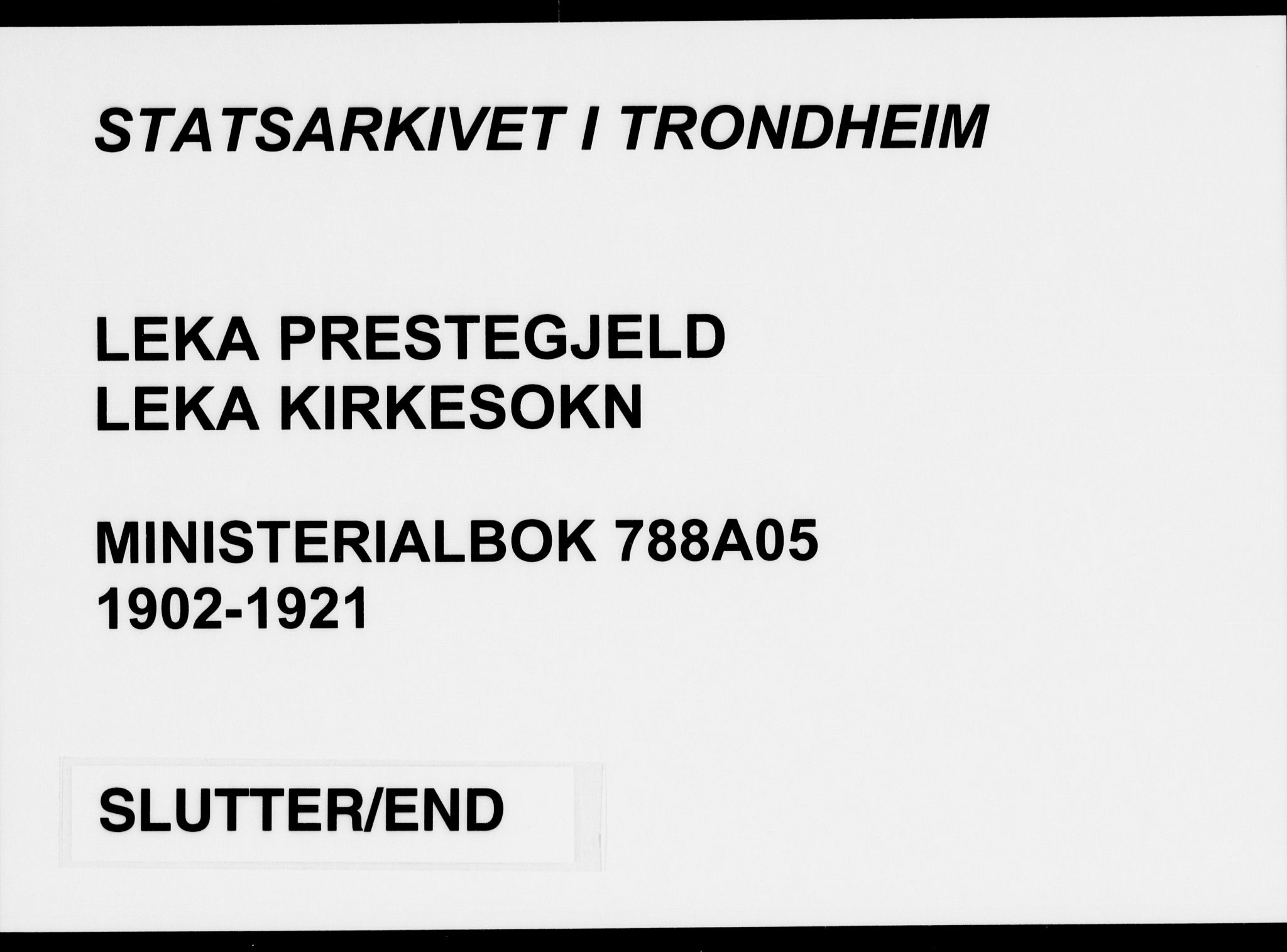 Ministerialprotokoller, klokkerbøker og fødselsregistre - Nord-Trøndelag, AV/SAT-A-1458/788/L0698: Parish register (official) no. 788A05, 1902-1921